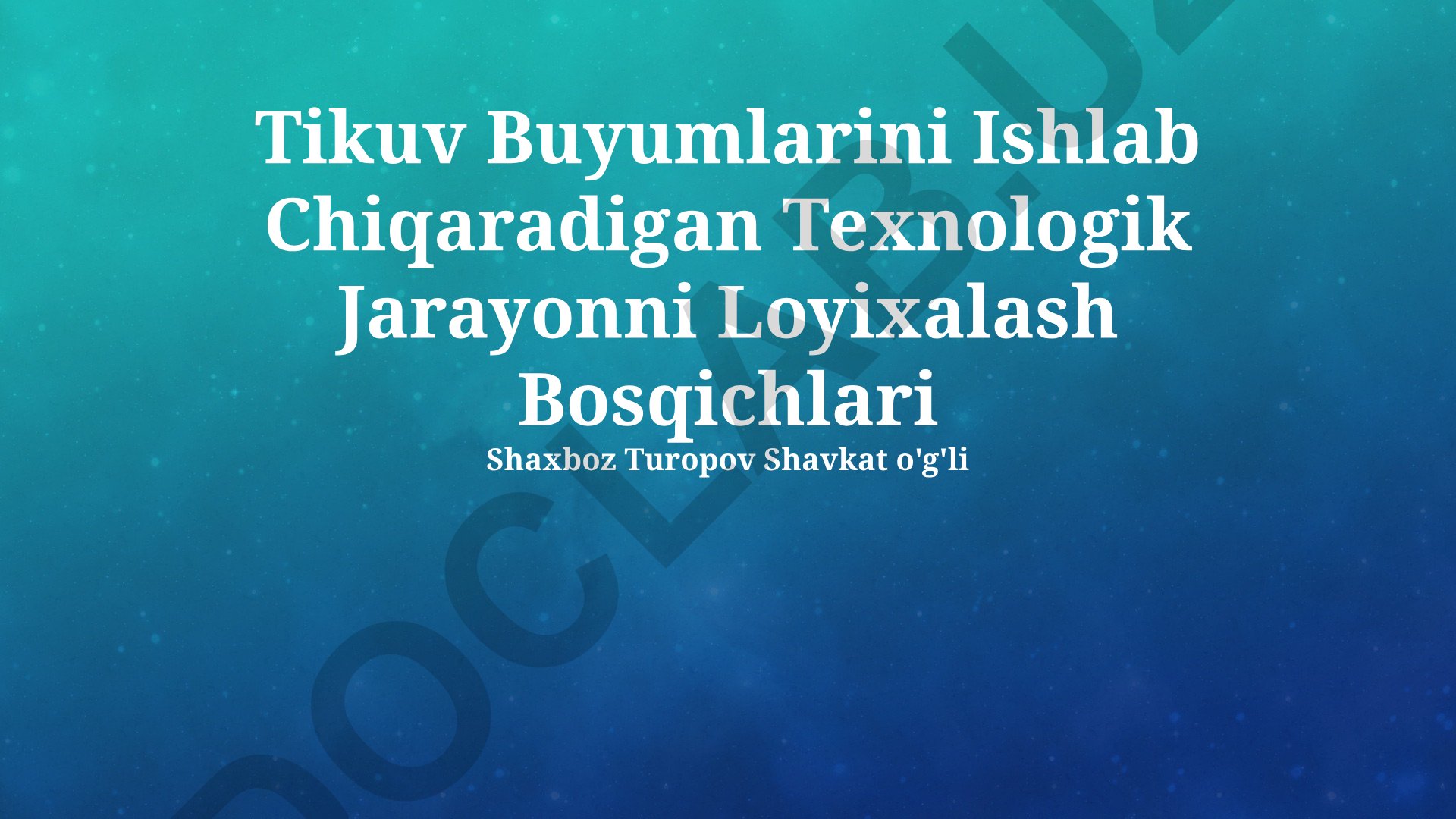 Tikuv buyumlarini ishlab chiqarish texnologik jarayonini loyihalash bosqichlari