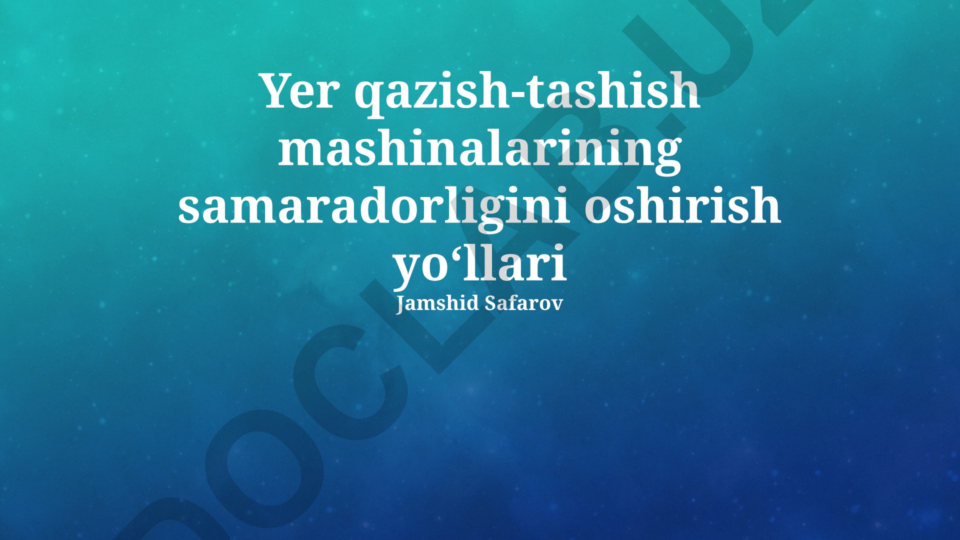 Yer qazish-tashish mashinalarining samaradorligini oshirish yoʻllari