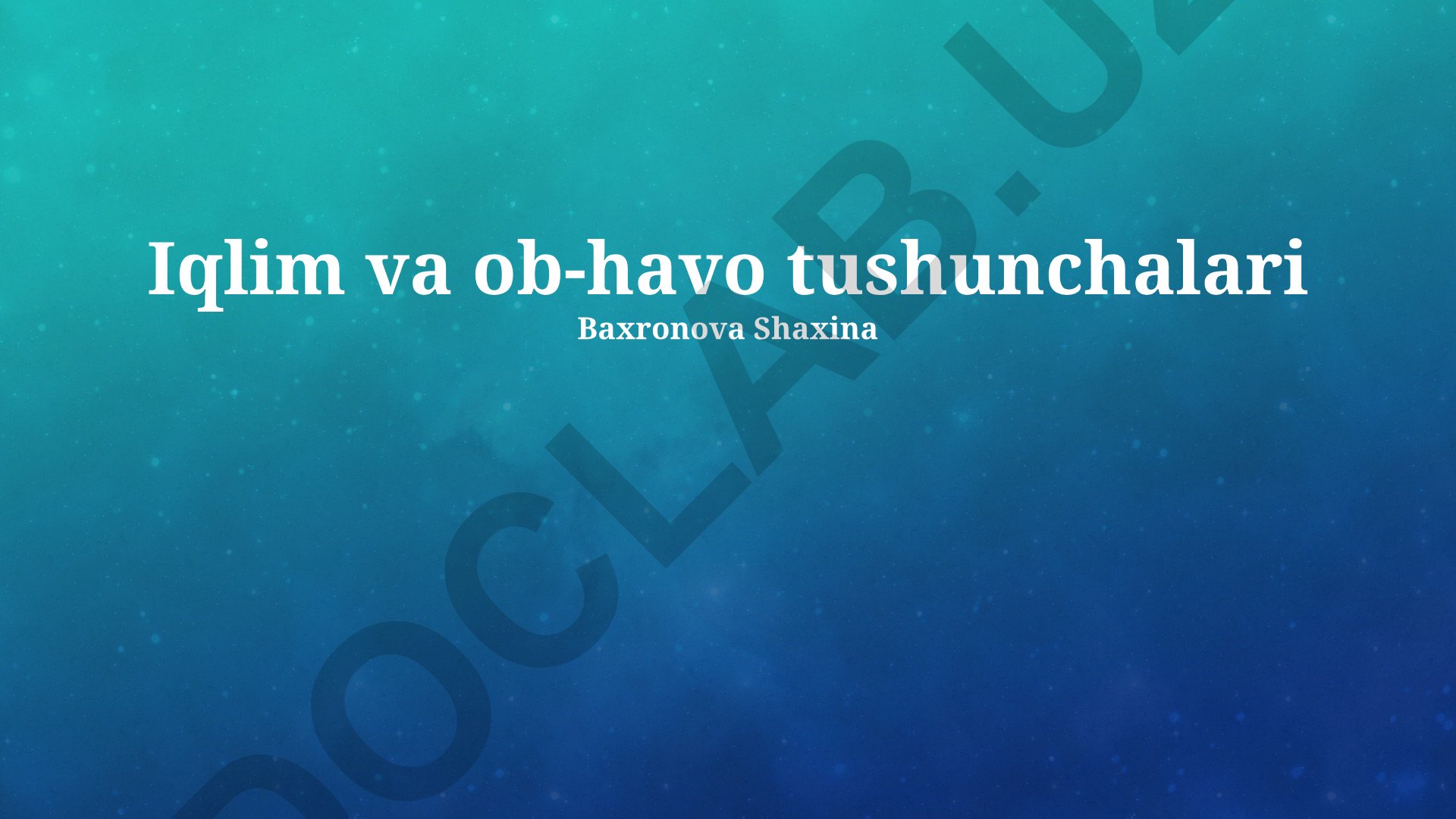 Iqlim va ob-havo tushunchalari