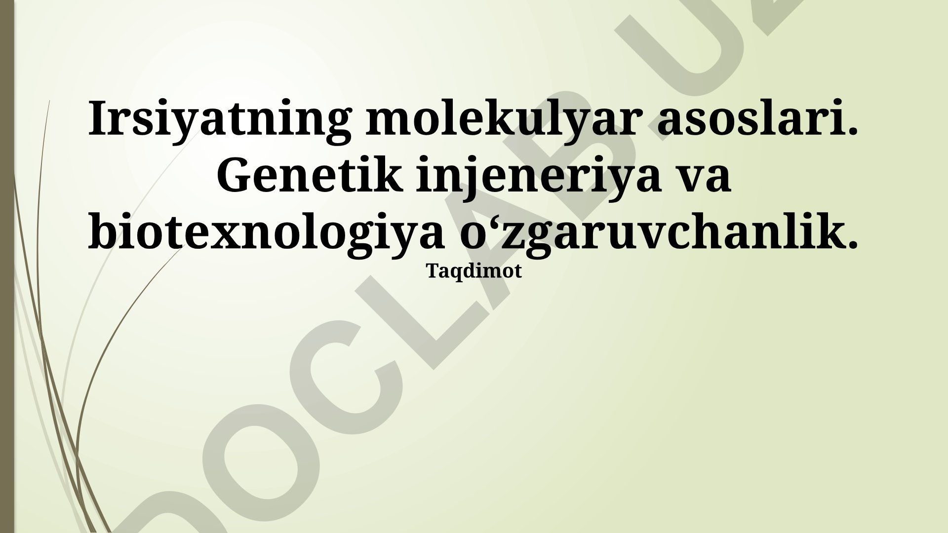 Irsiyatning molekulyar asoslari, genetik injeneriya va biotexnologiya