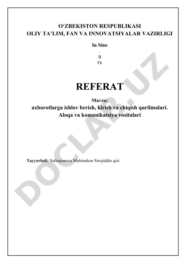Axborotlarga ishlov berish, kirish va chiqish qurilmalari. Aloqa va kommunikatsiya vositalari