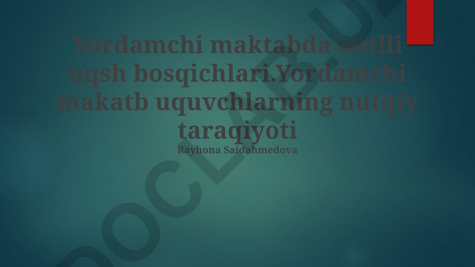 Yordamchi maktab o'quvchilarining nutq rivojlanish bosqichlari va strategiyalari