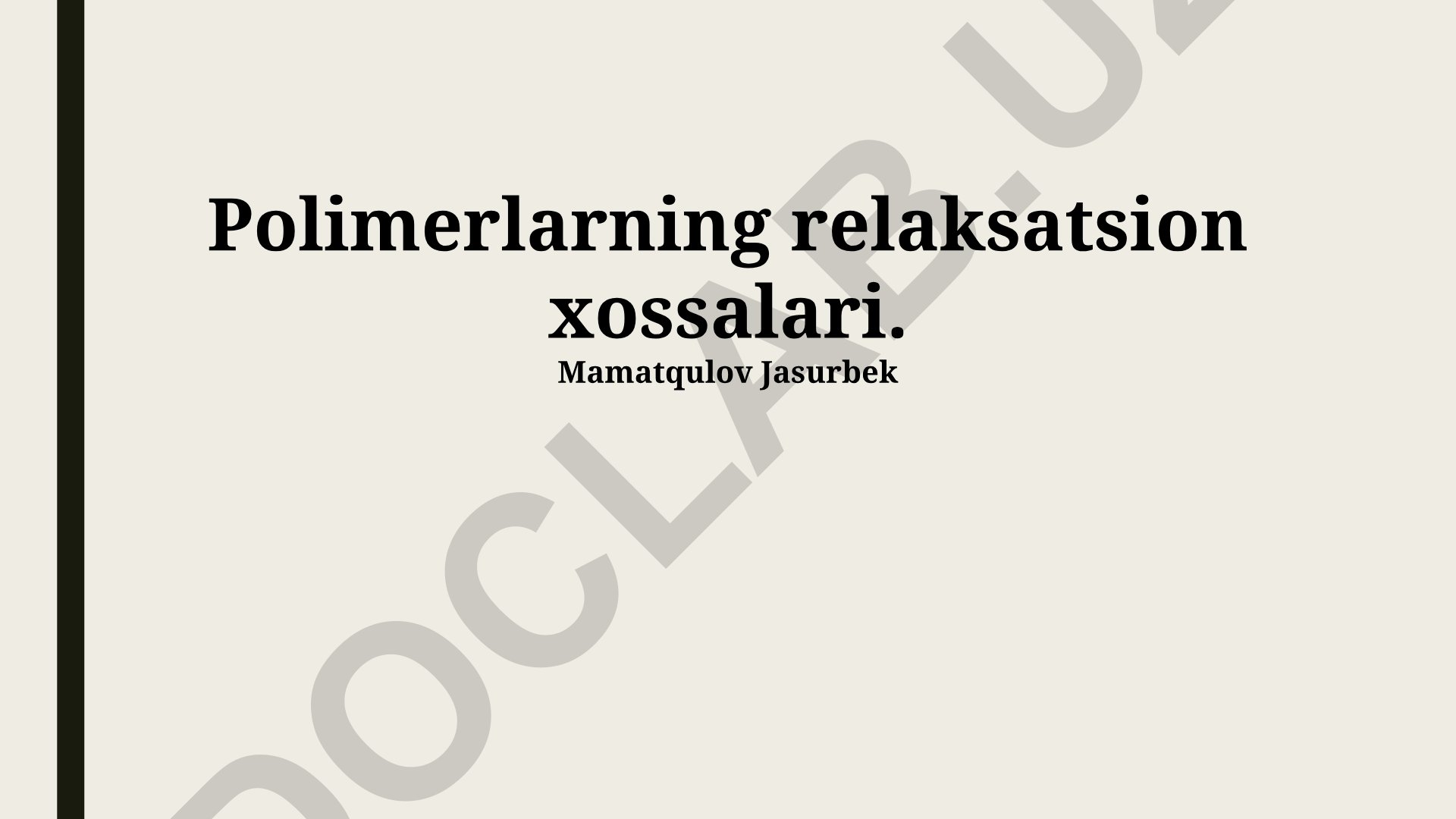 Polimerlarning relaksatsion xossalari