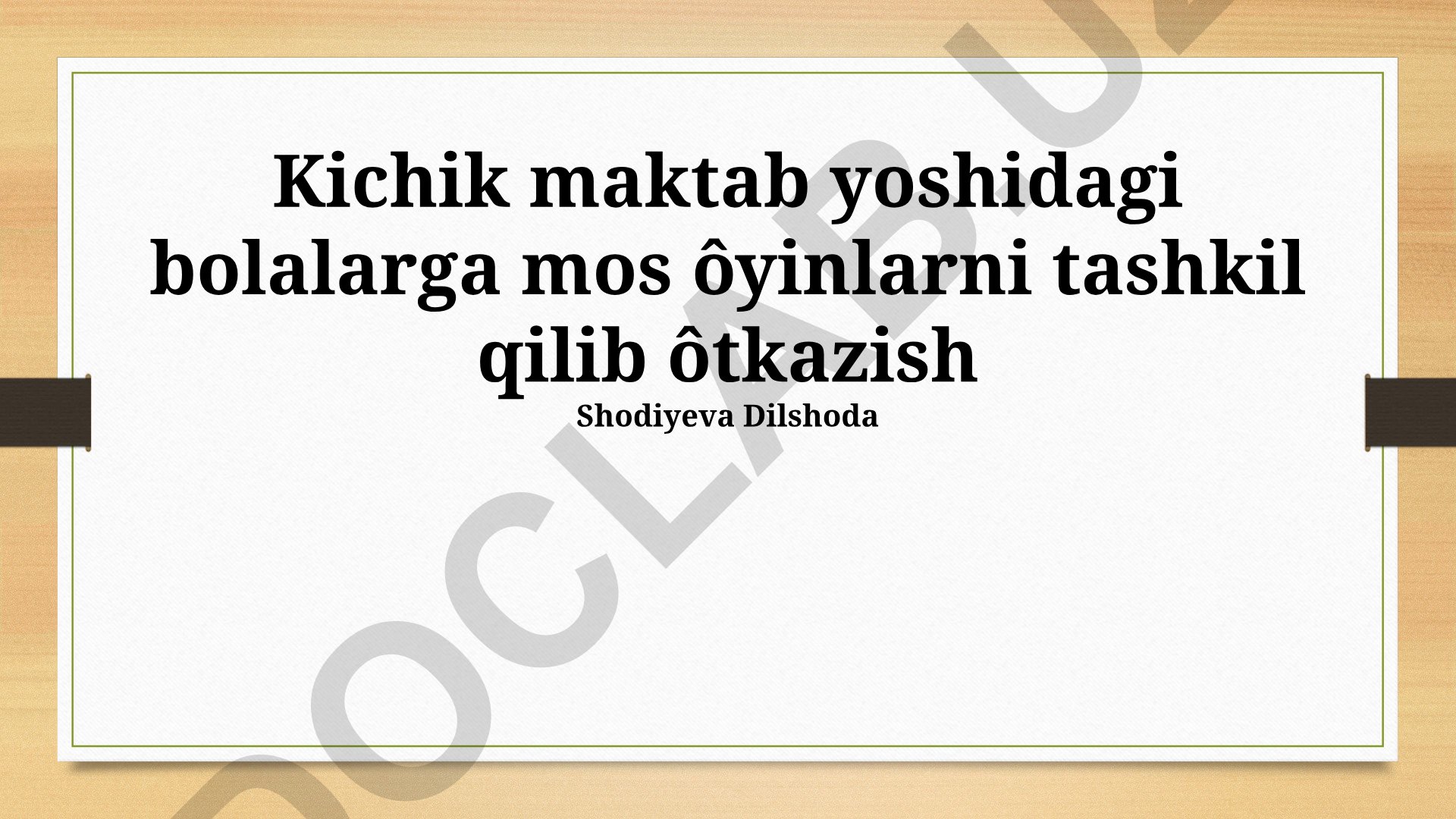 Kichik maktab yoshidagi bolalar uchun o'yinlarni tashkil qilish