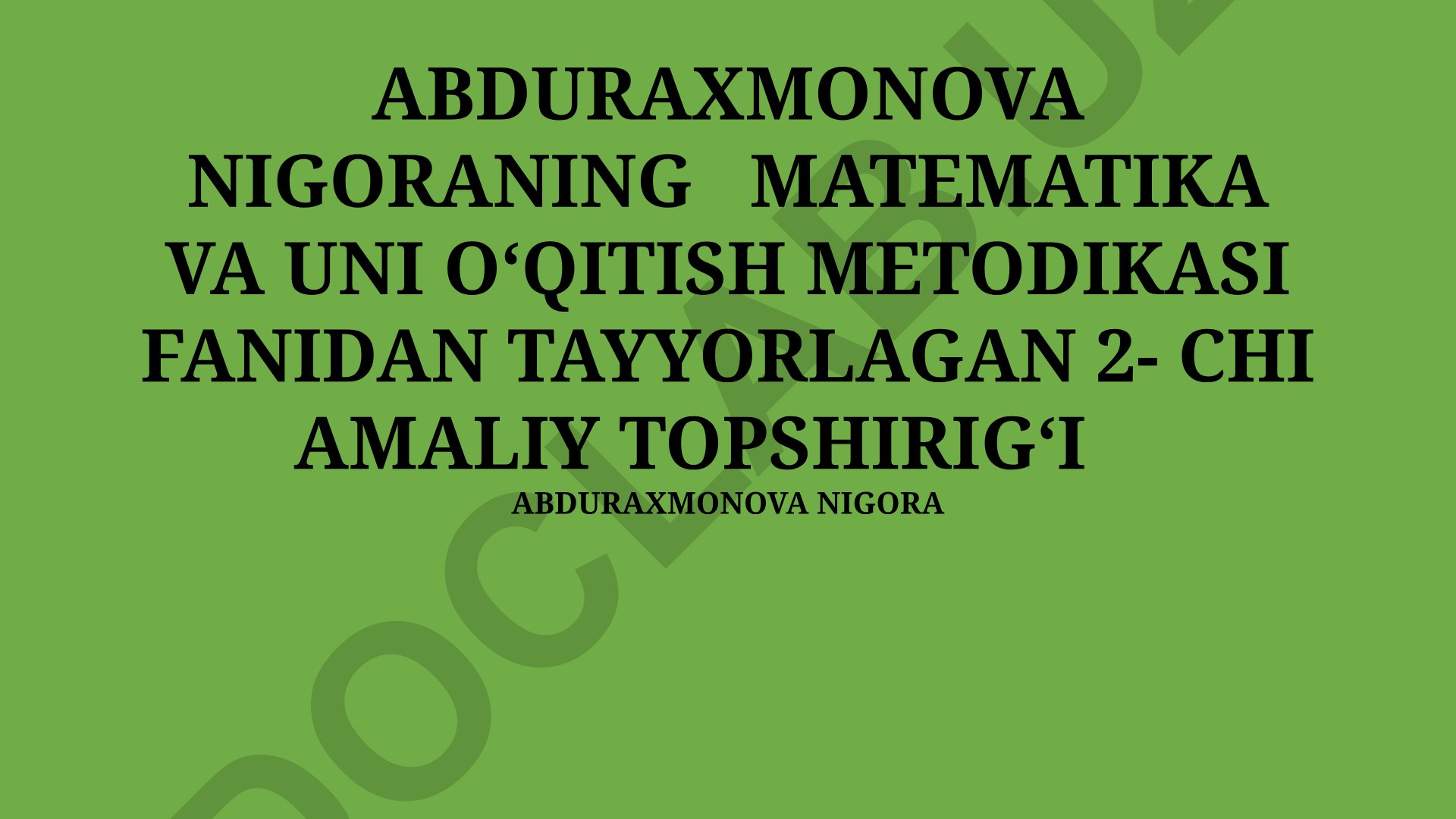 Matematika va uni o'qitish metodikasi fanidan amaliy topshiriq