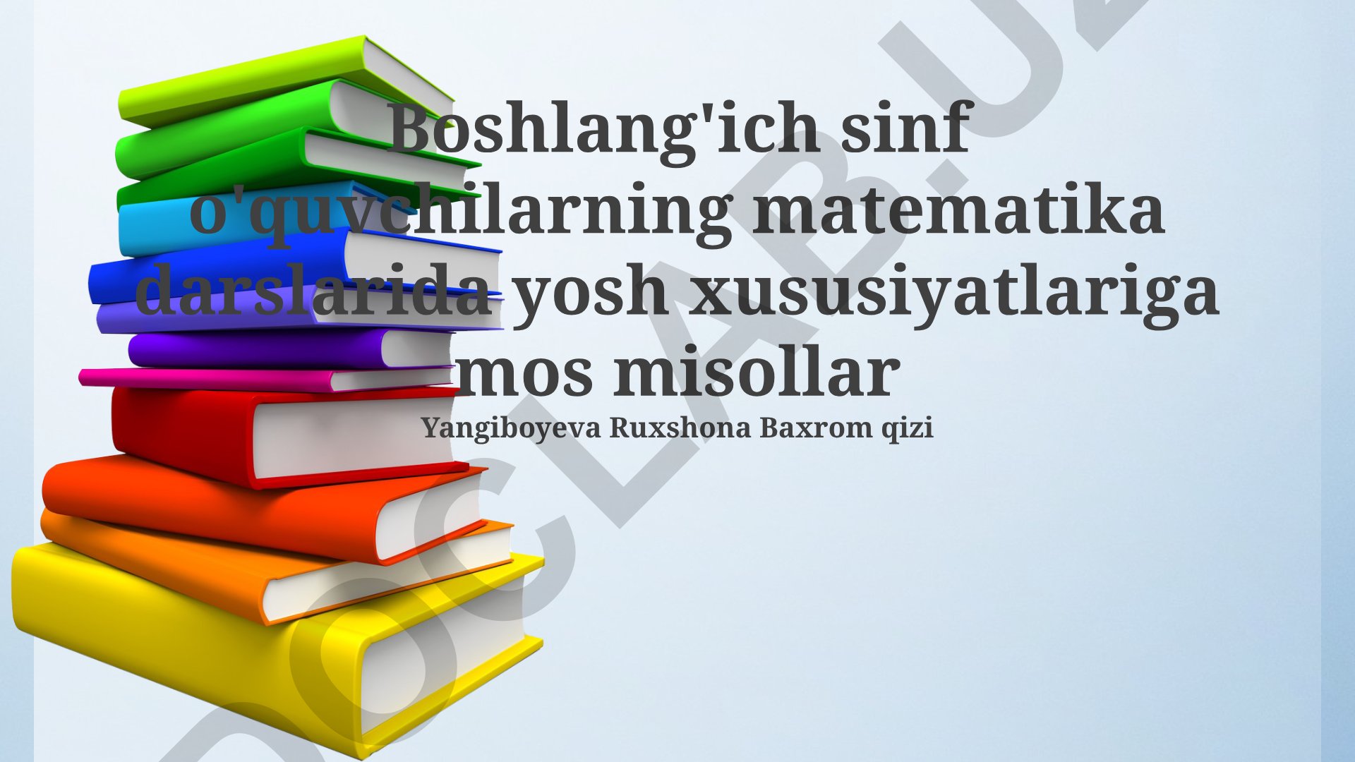 Boshlang'ich sinf o'quvchilari uchun yosh xususiyatlariga mos matematik masalalar