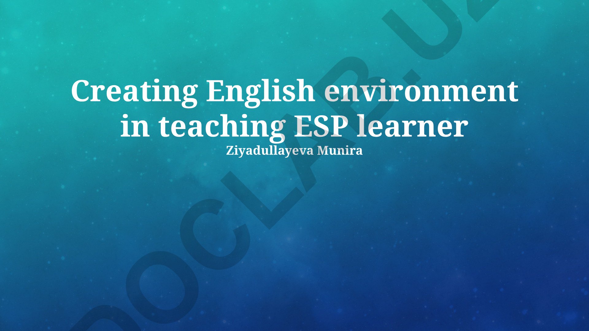 ESP talabalari uchun ingliz tili muhitini yaratish