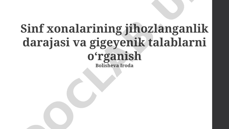 Sinf xonalarining jihozlanganlik darajasi va gigiyenik talablar