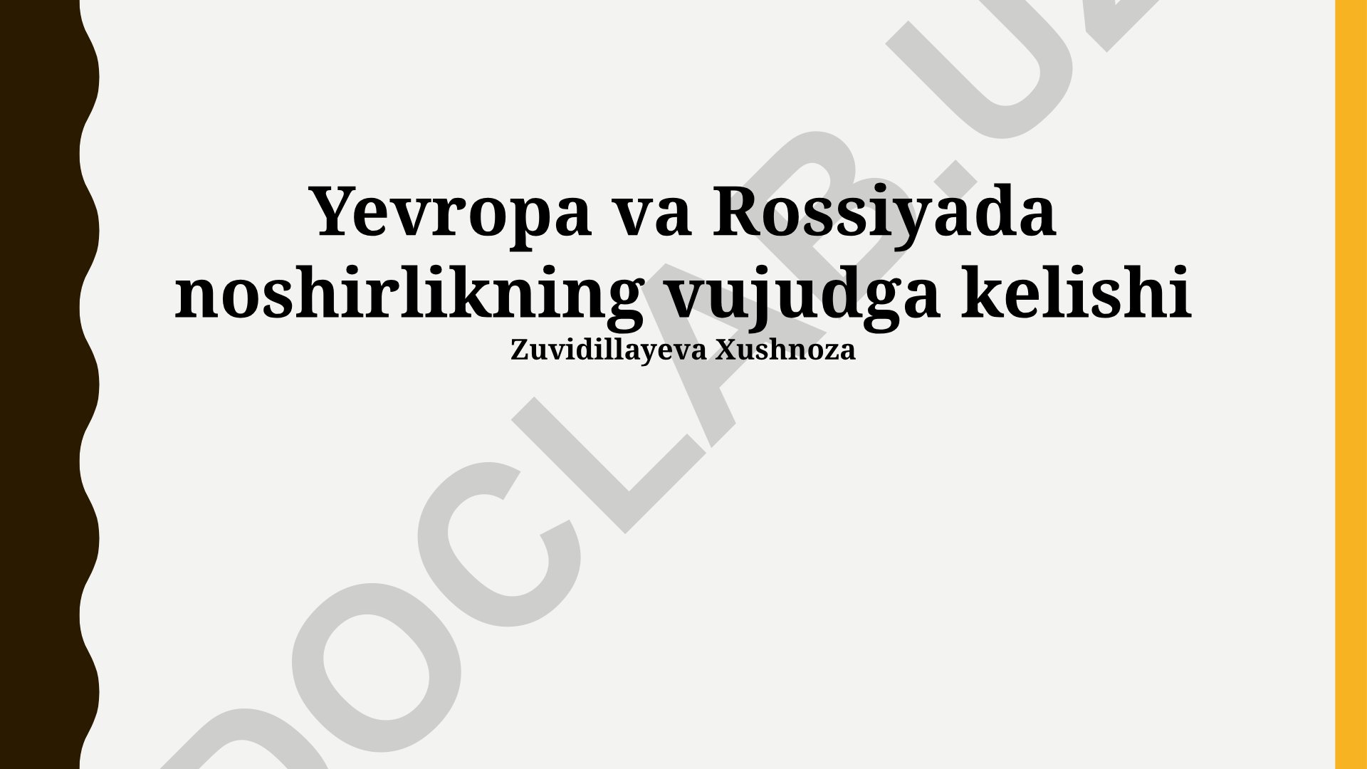 Yevropa va Rossiyada noshirlikning vujudga kelishi