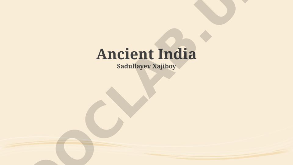 Ancient India: From Indus Valley to Vedic Period