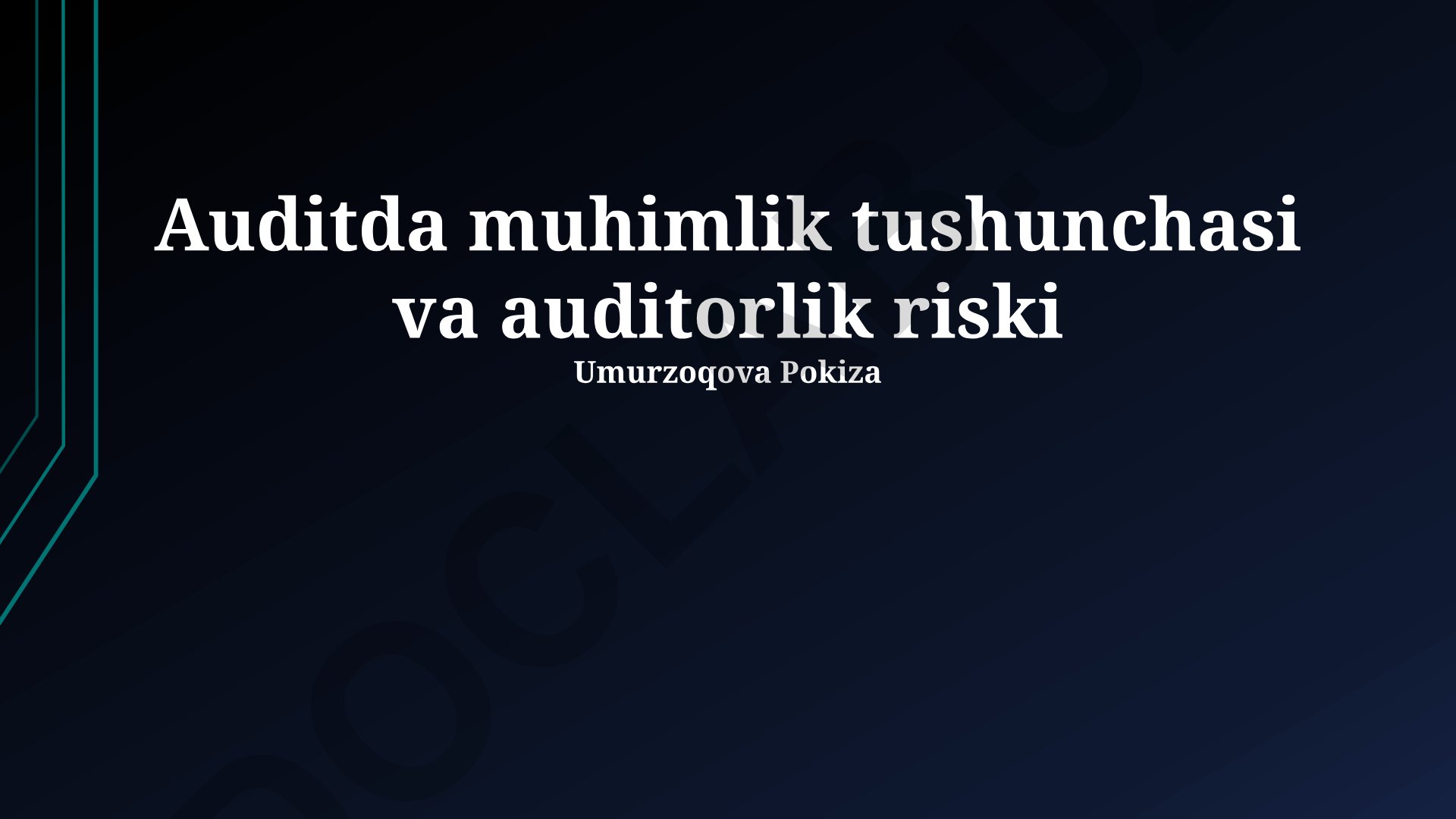 Auditda muhimlik tushunchasi va auditorlik riski