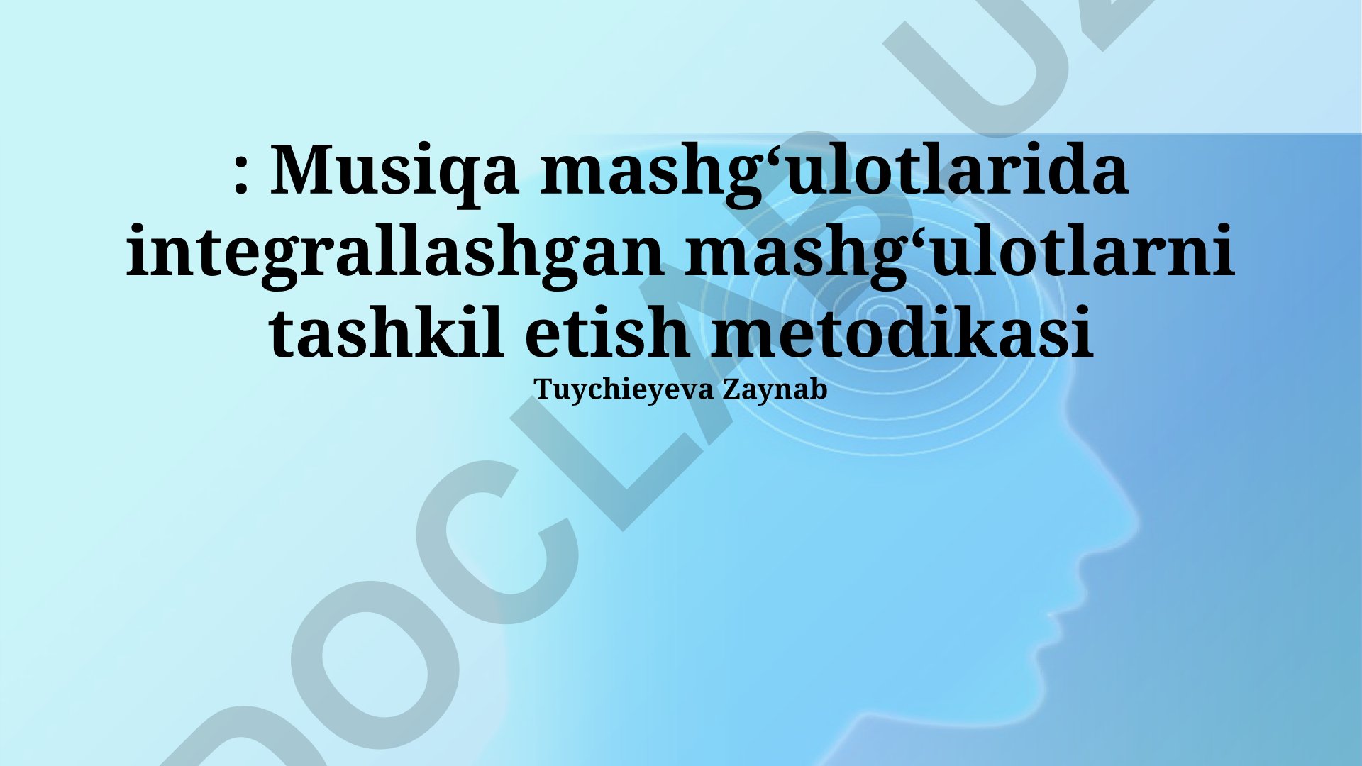 Musiqa mashg‘ulotlarida integrallashgan mashg‘ulotlarni tashkil etish metodikasi