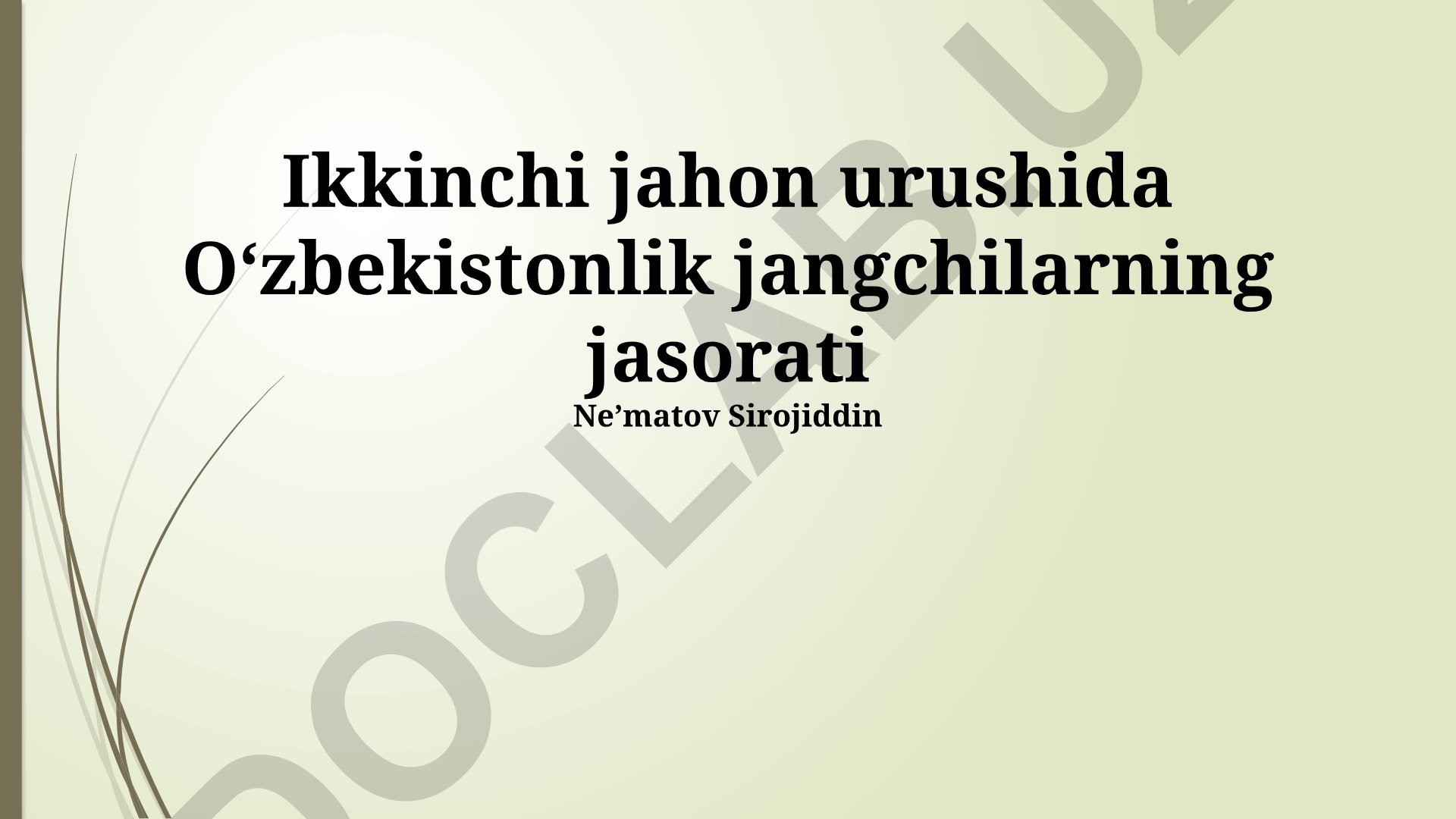 Ikkinchi jahon urushida Oʻzbekistonlik jangchilarning jasorati