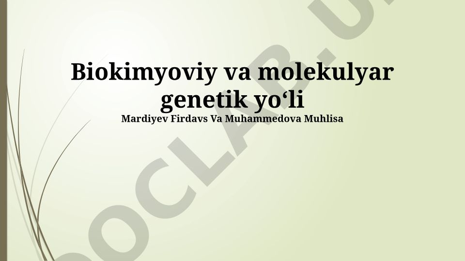 Biokimyoviy va molekulyar genetik yo'llarning asoslari va tadqiqotlari