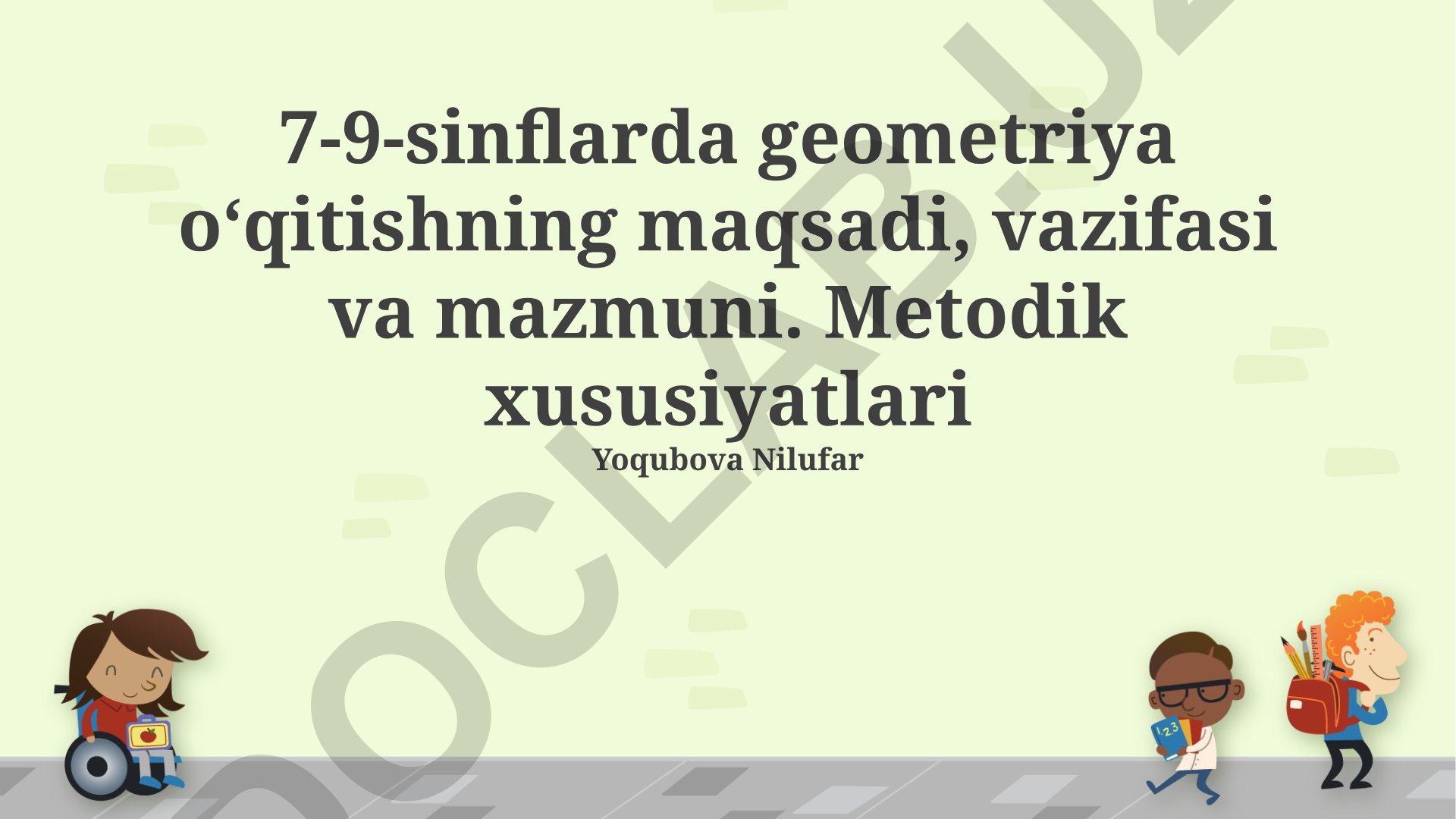 7-9-sinflarda geometriya oʻqitish metodikasi va zamonaviy usullari