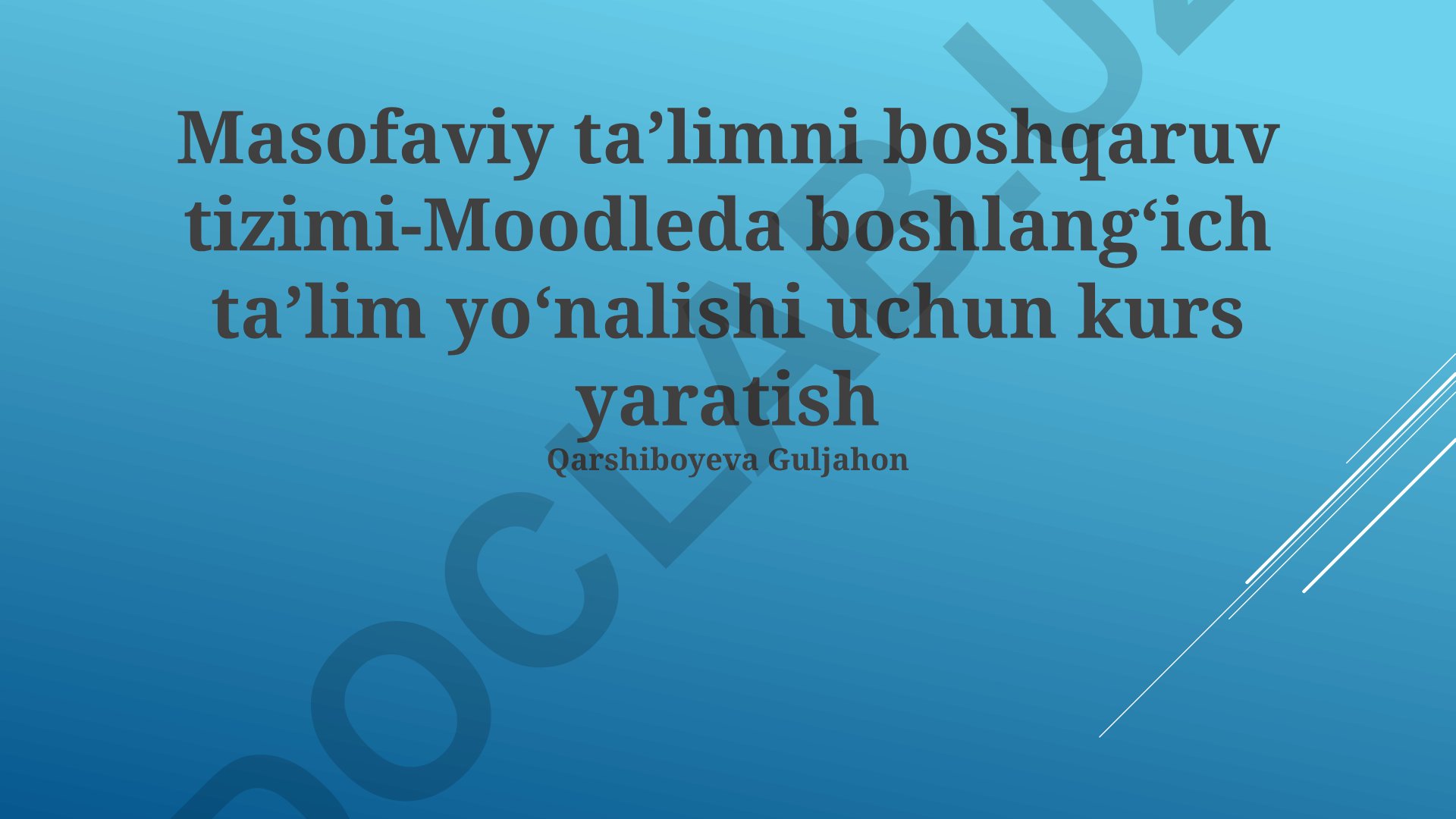 Moodle tizimida boshlangʻich taʼlim yoʻnalishi uchun kurs yaratish
