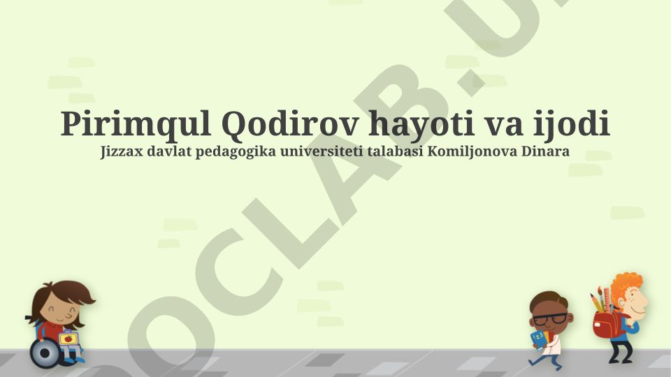 Pirimqul Qodirov hayoti va ijodi