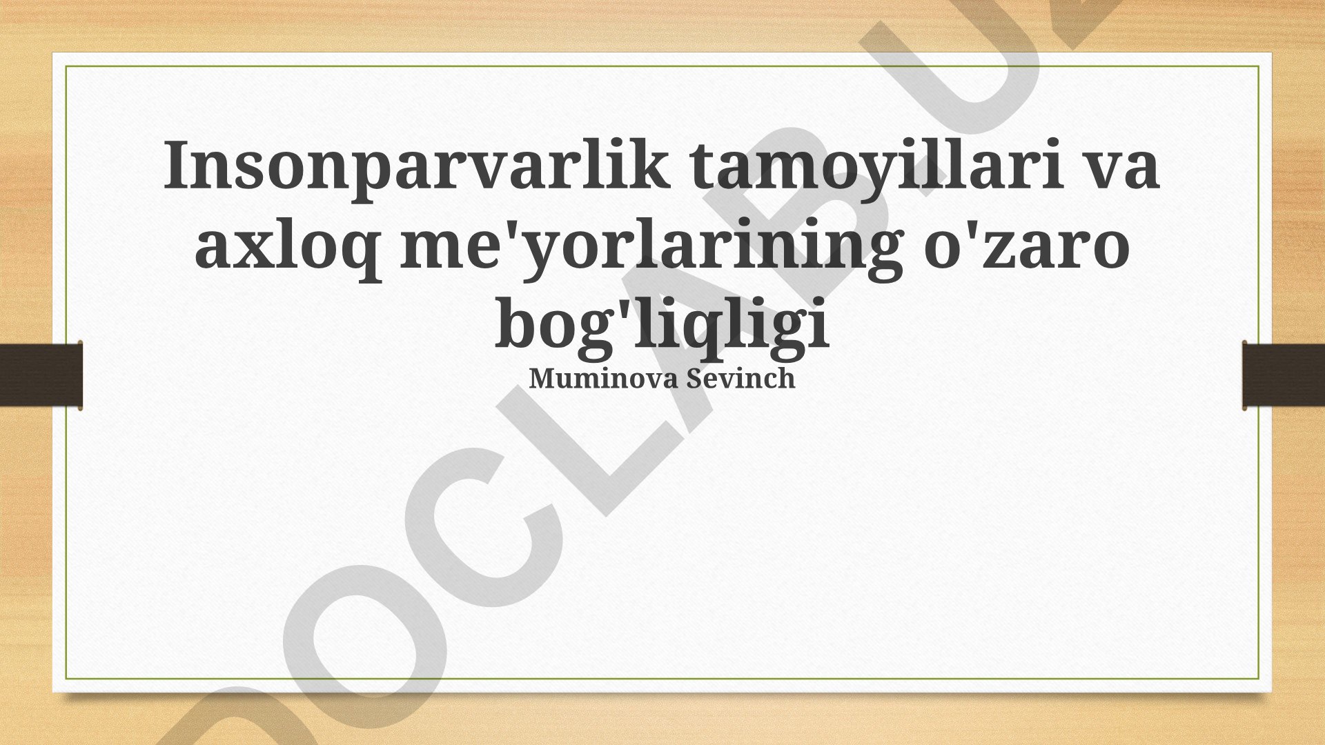 Insonparvarlik tamoyillari va axloq me'yorlarining o'zaro bog'liqligi
