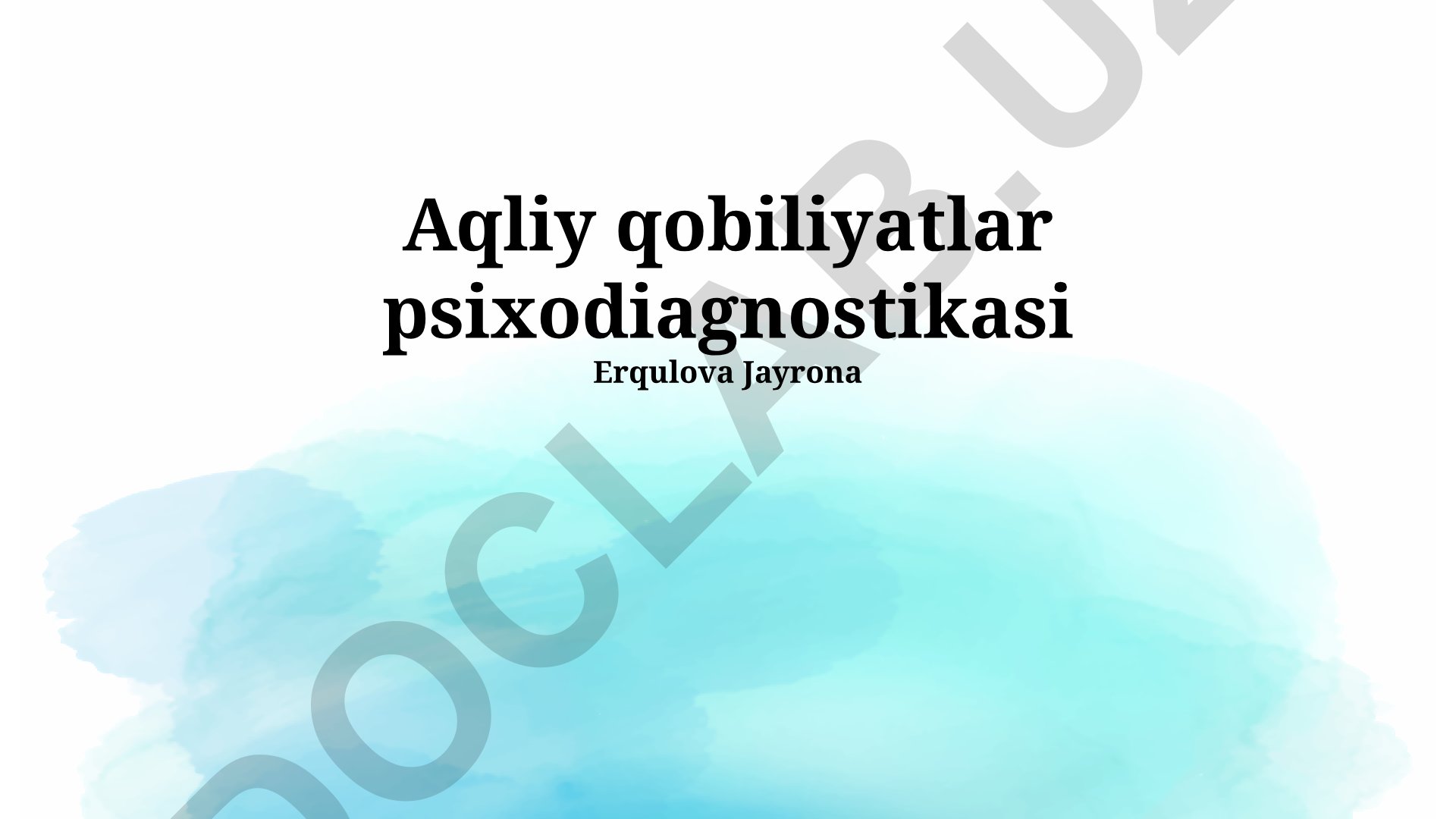 Aqliy qobiliyatlar psixodiagnostikasi