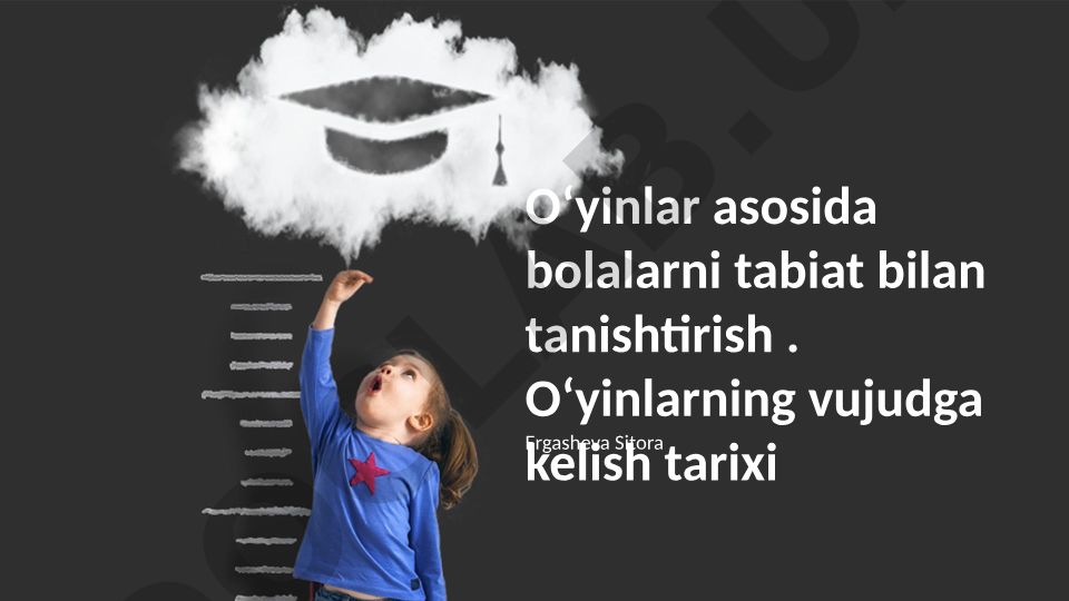 Oʻyinlar asosida bolalarni tabiat bilan tanishtirish