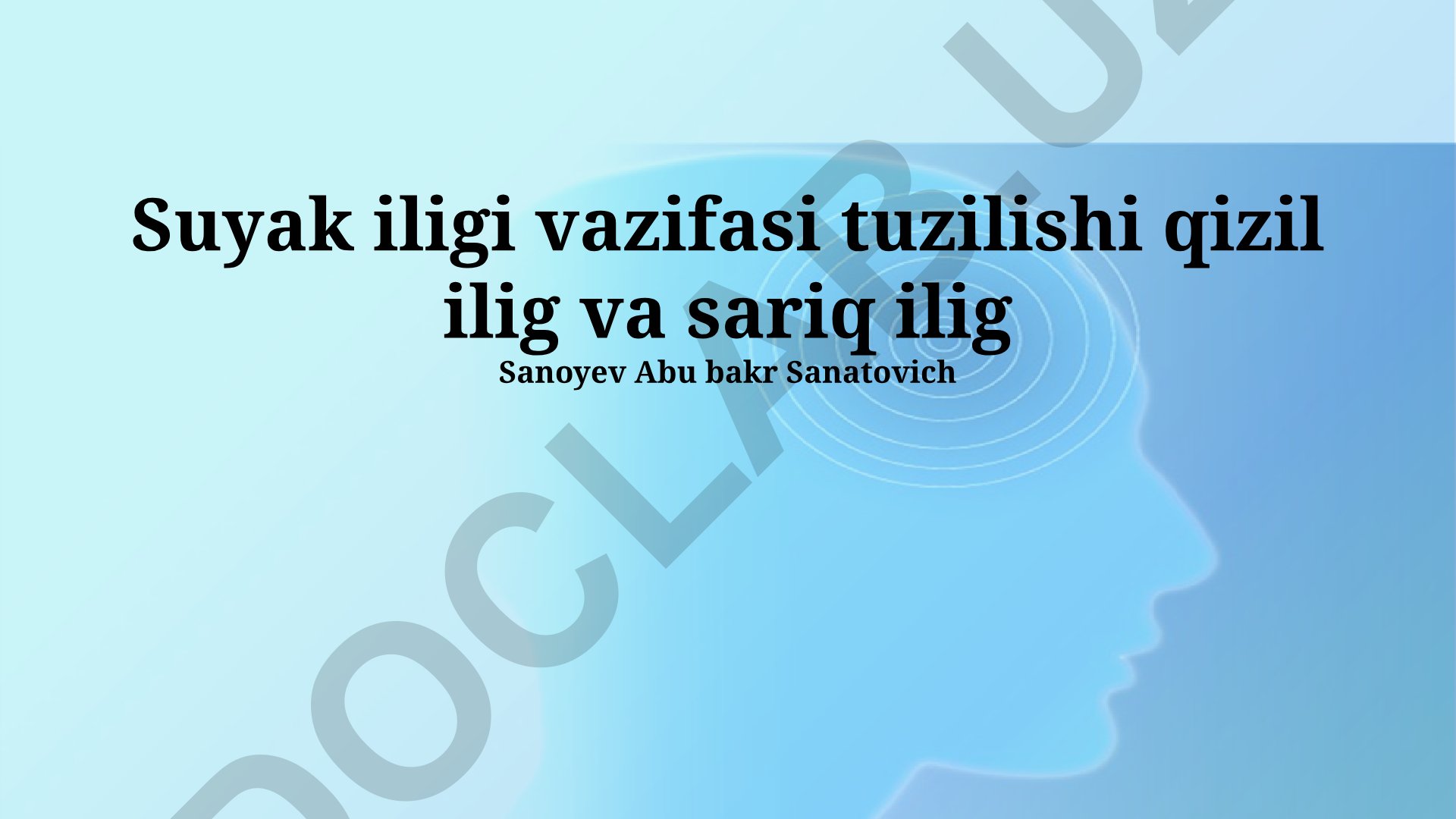Suyak iligi vazifasi, tuzilishi, qizil va sariq ilig