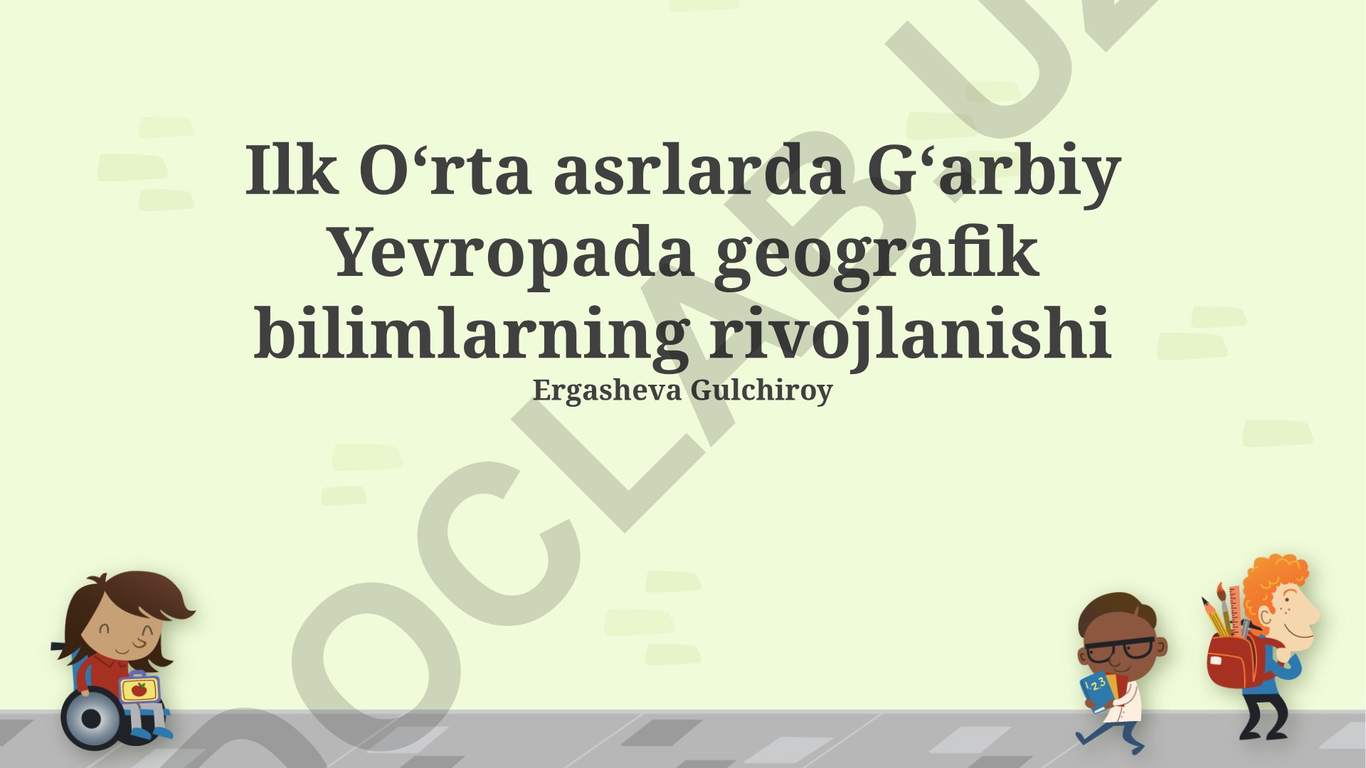 Ilk O‘rta asrlarda G‘arbiy Yevropada geografik bilimlarning rivojlanishi