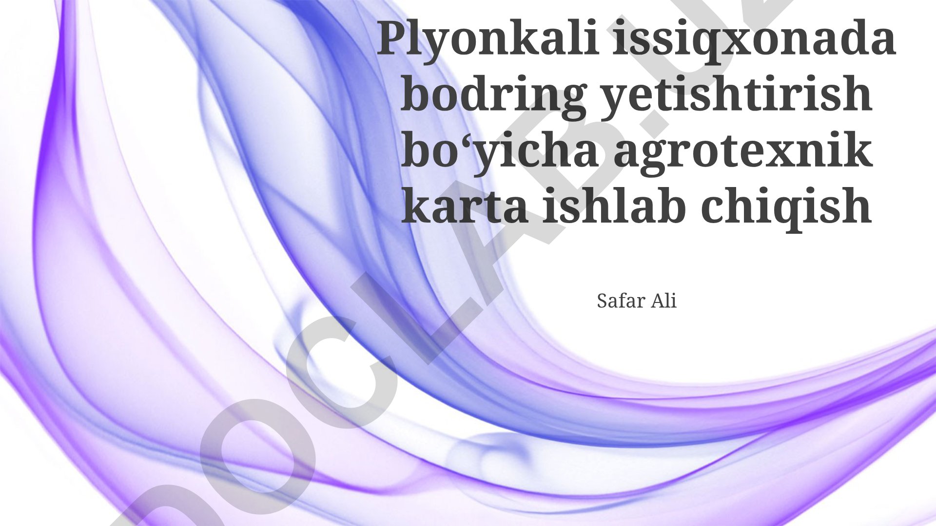 Plyonkali issiqxonada bodring yetishtirish boʻyicha agrotexnik karta ishlab chiqish