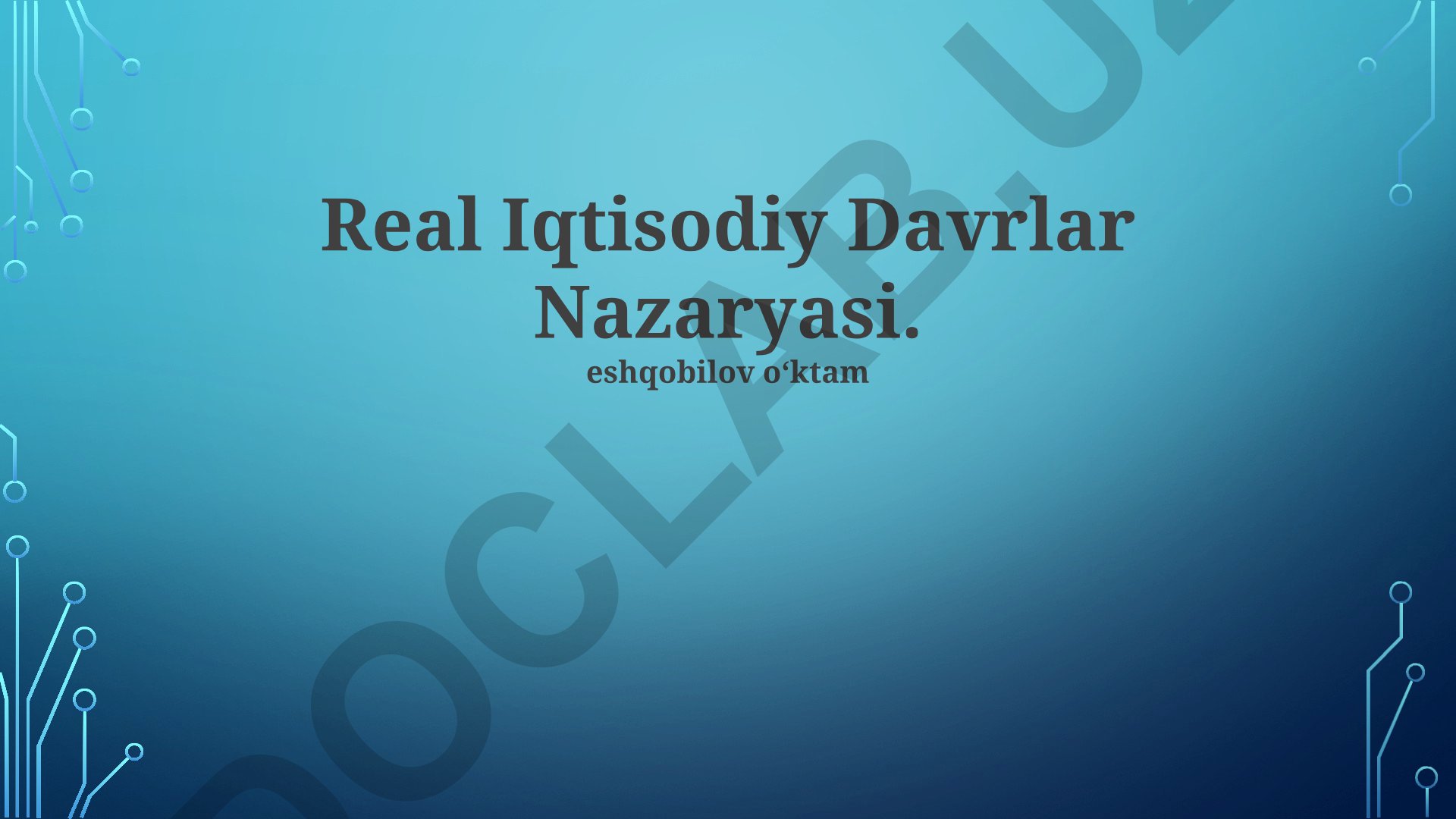 Real Iqtisodiy Davrlar Nazaryasi: Asosiy g'oyalar va ta'sirlar