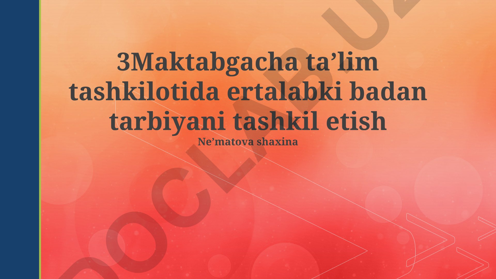 Maktabgacha taʼlim tashkilotida ertalabki badan tarbiyani tashkil etish