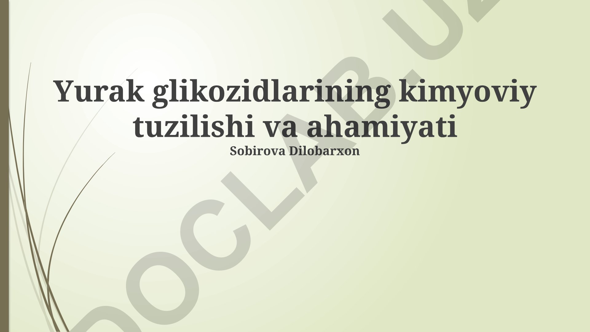 Yurak glikozidlarining kimyoviy tuzilishi va ahamiyati