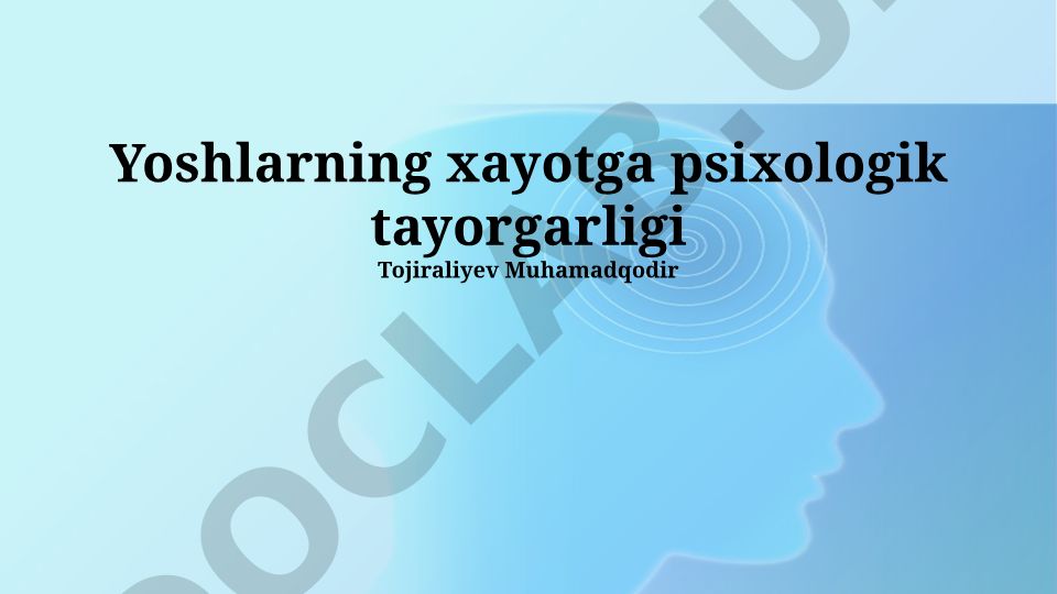 Yoshlarning hayotga psixologik tayyorgarligi