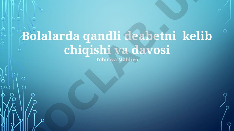 Bolalarda qandli diabetni kelib chiqishi va davosi