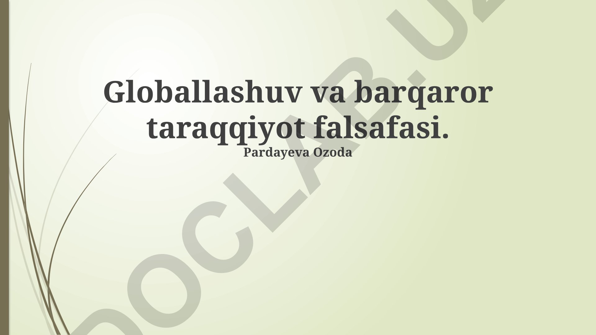 Globallashuv va barqaror taraqqiyot falsafasi