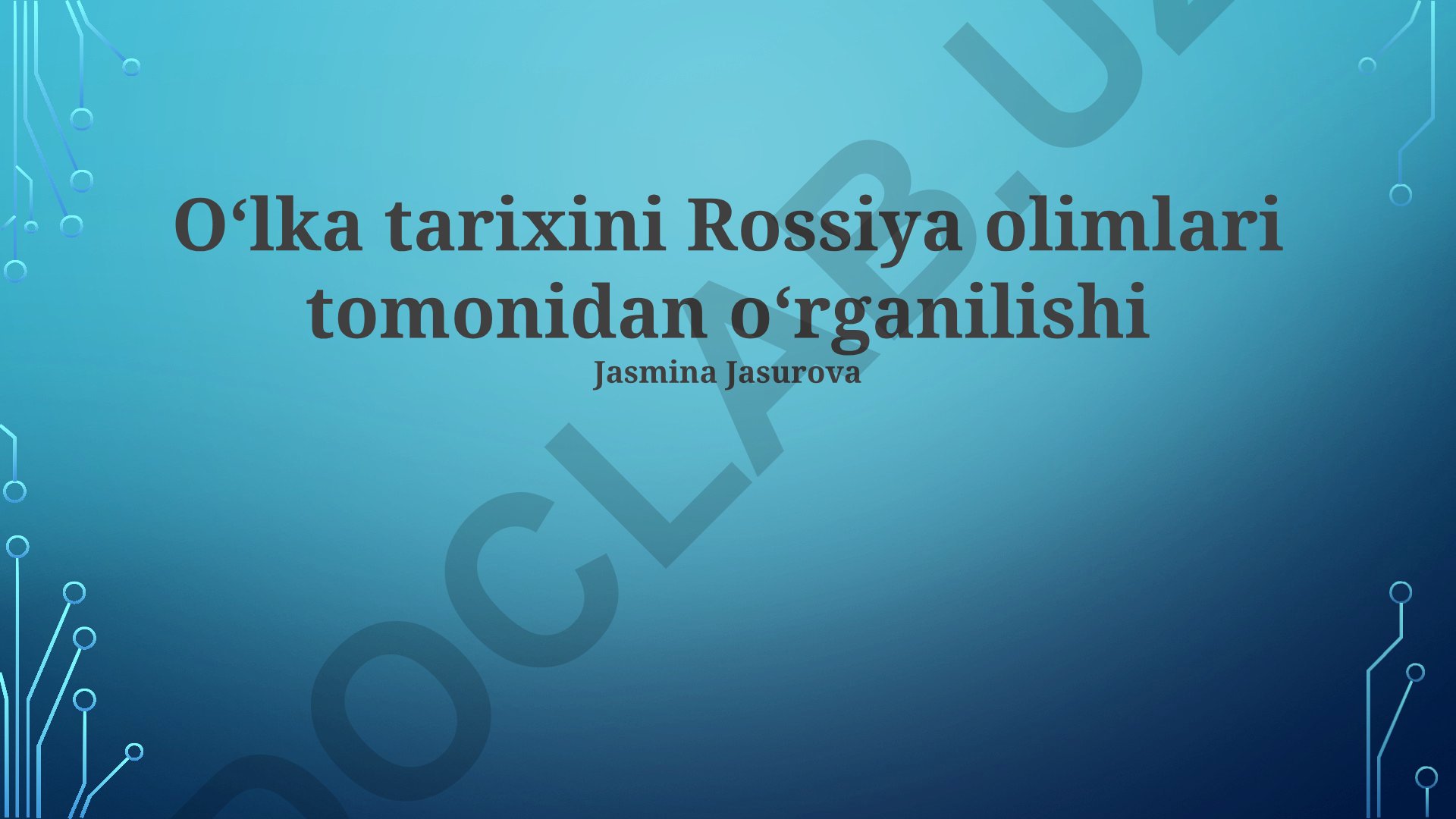 Oʻlka tarixini Rossiya olimlari tomonidan oʻrganilishi