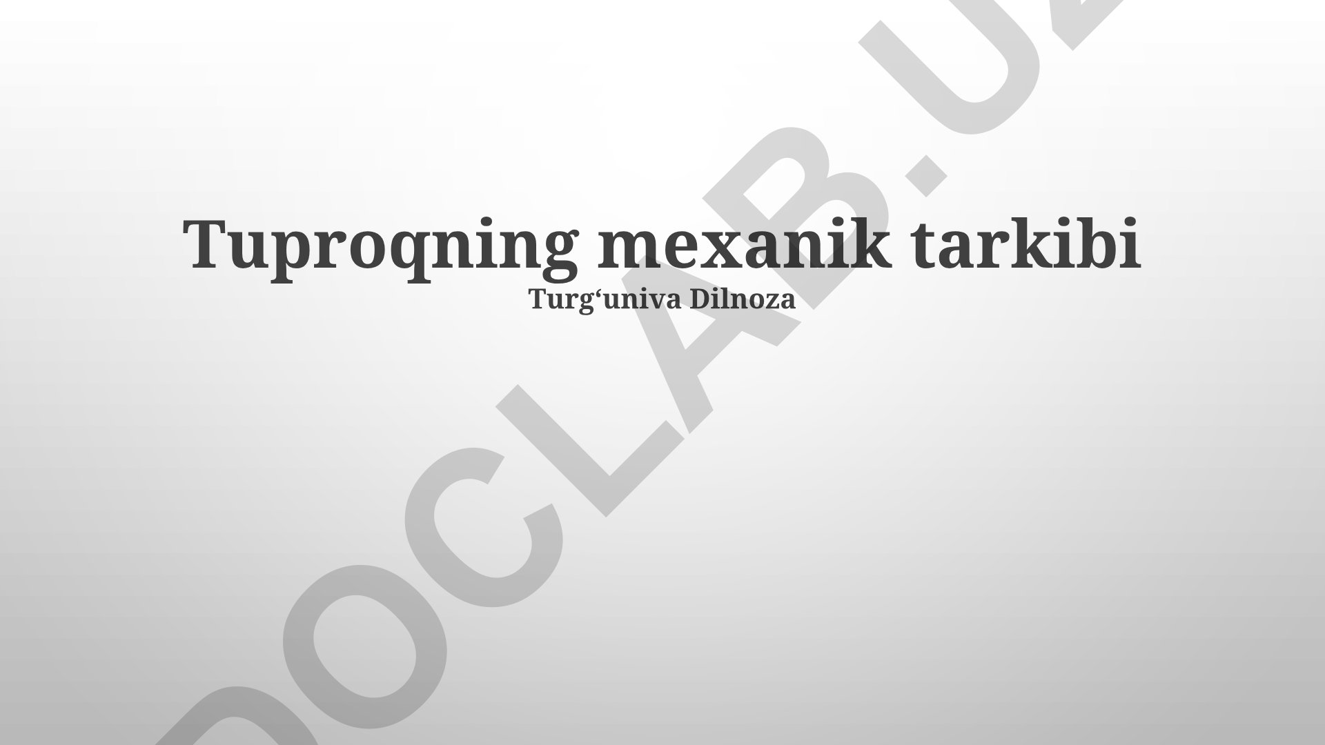 Tuproqning mexanik tarkibi va uning o'simliklarga ta'siri