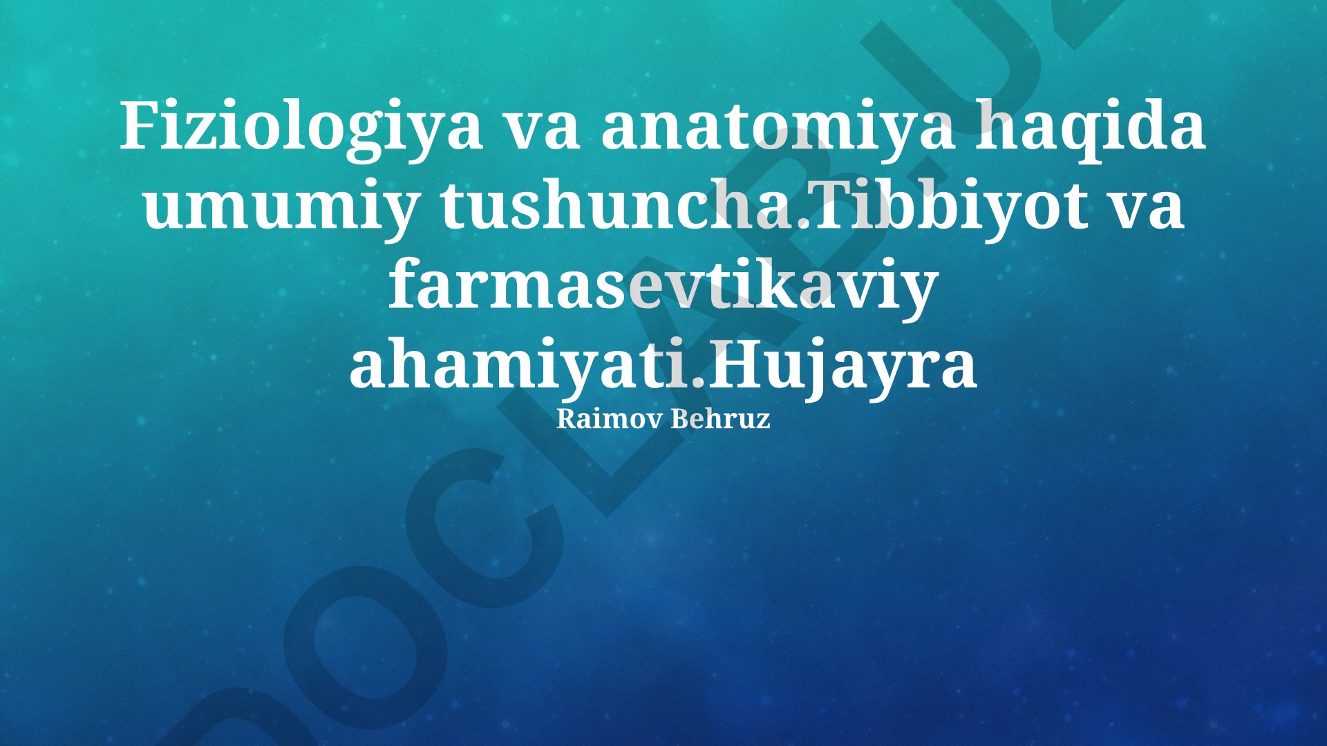 Fiziologiya va anatomiya haqida umumiy tushuncha