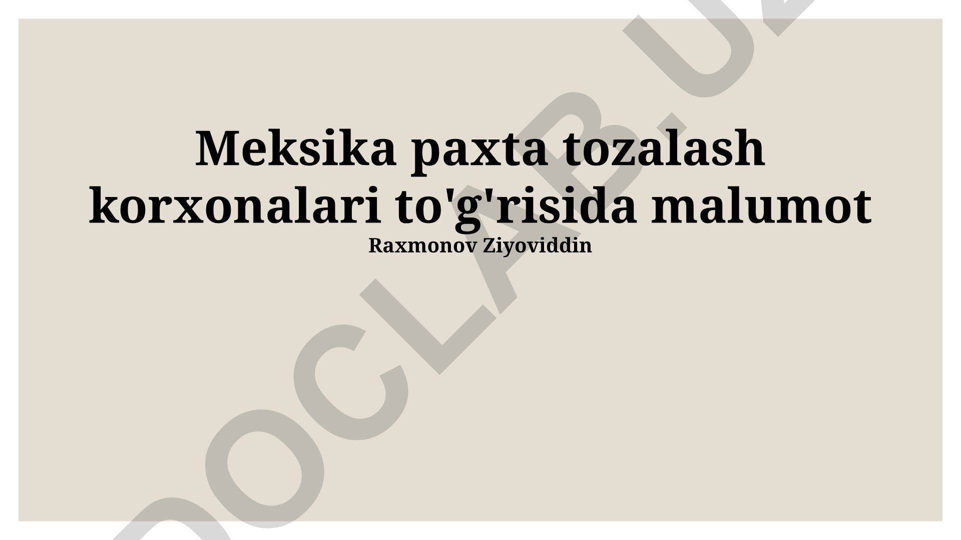 Meksika paxta tozalash korxonalari texnologiyalari va iqtisodiy aspektlari