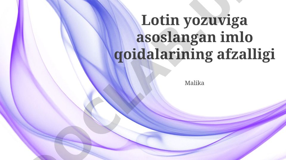 Lotin alifbosiga asoslangan imlo qoidalarining afzalliklari va tarixiy rivojlanishi