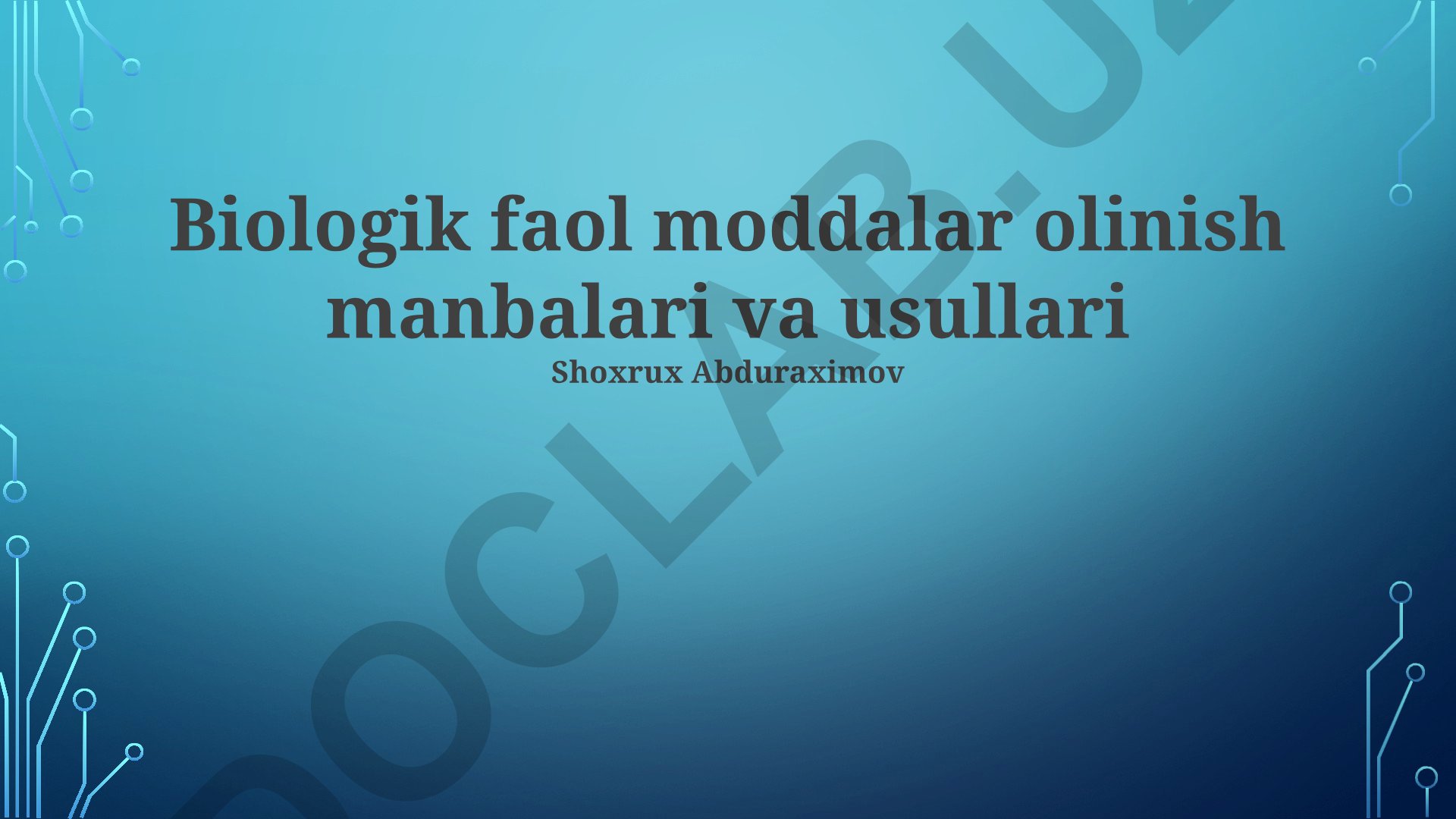 Biologik faol moddalar olinish manbalari va usullari