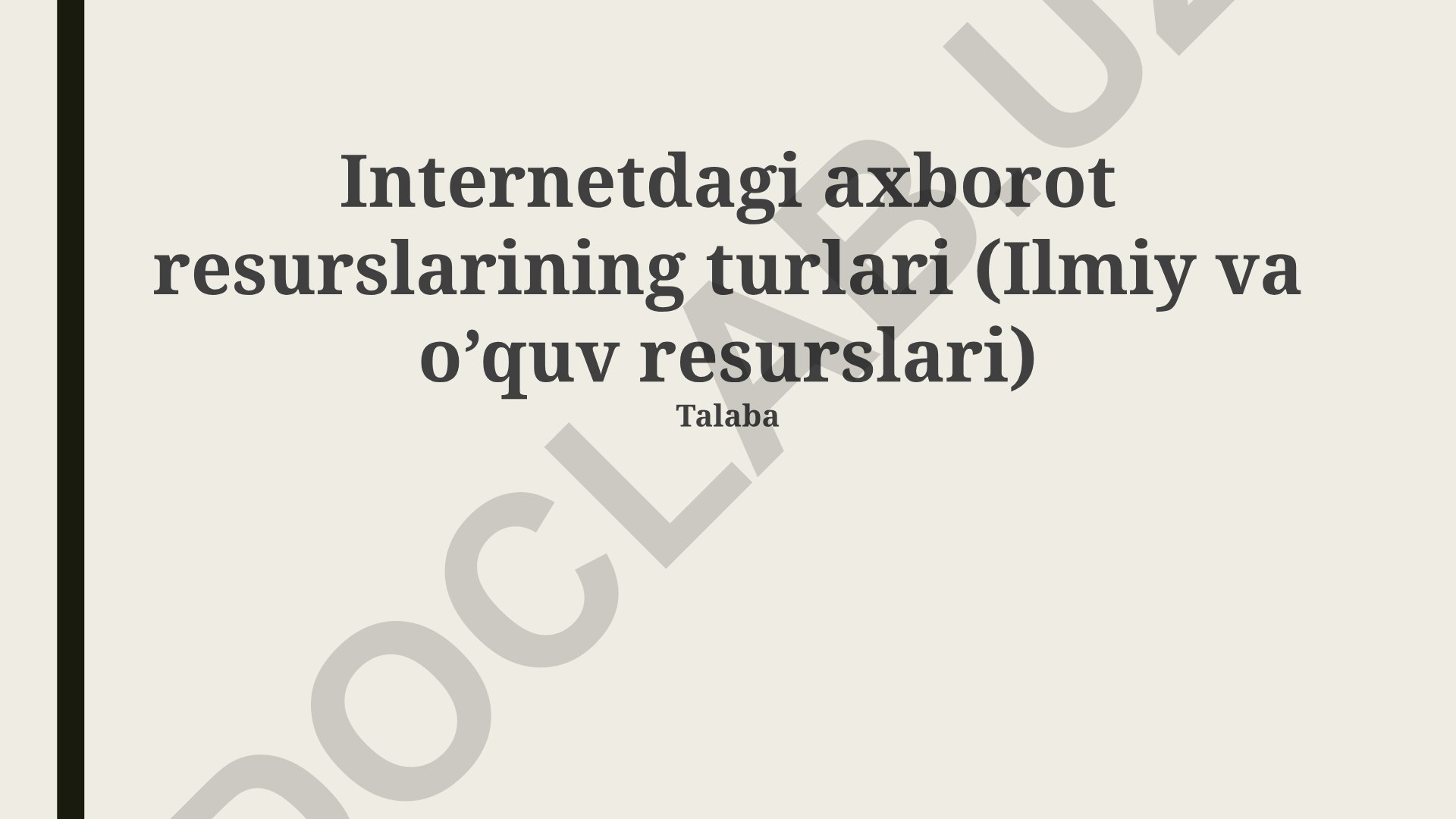 Internetdagi axborot resurslarining turlari va ularning tasnifi