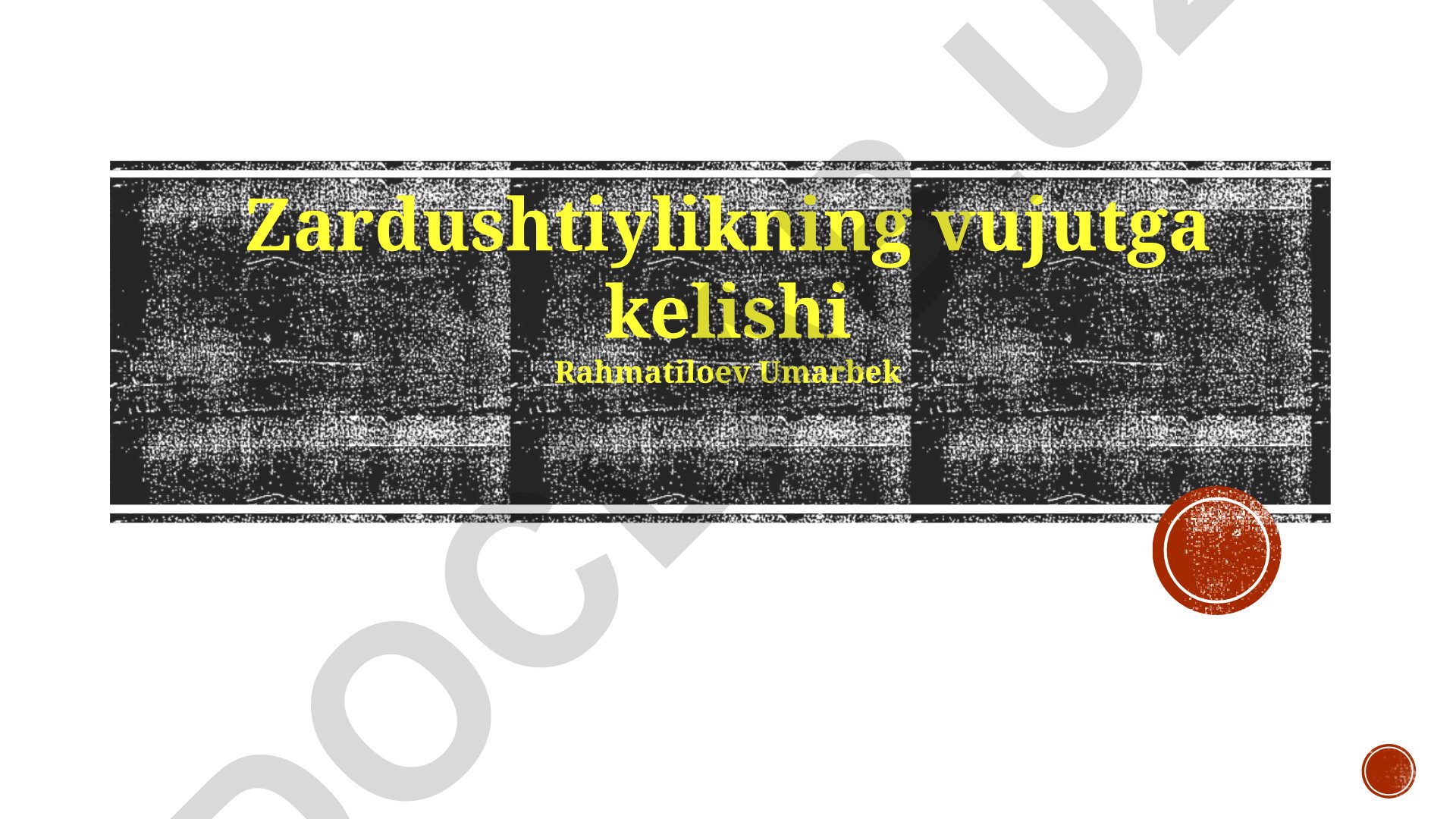 Zardushtiylikning vujutga kelishi va asosiy e'tiqodlari
