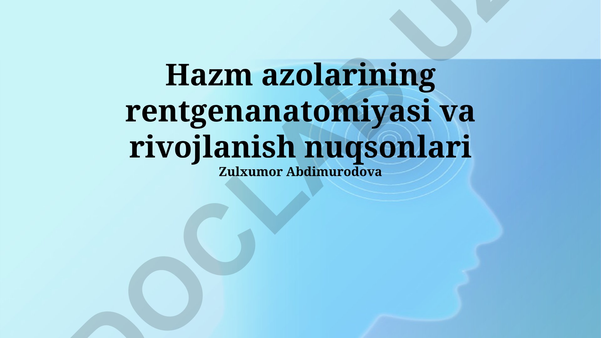 Hazm azolarining rentgenanatomiyasi va rivojlanish nuqsonlari