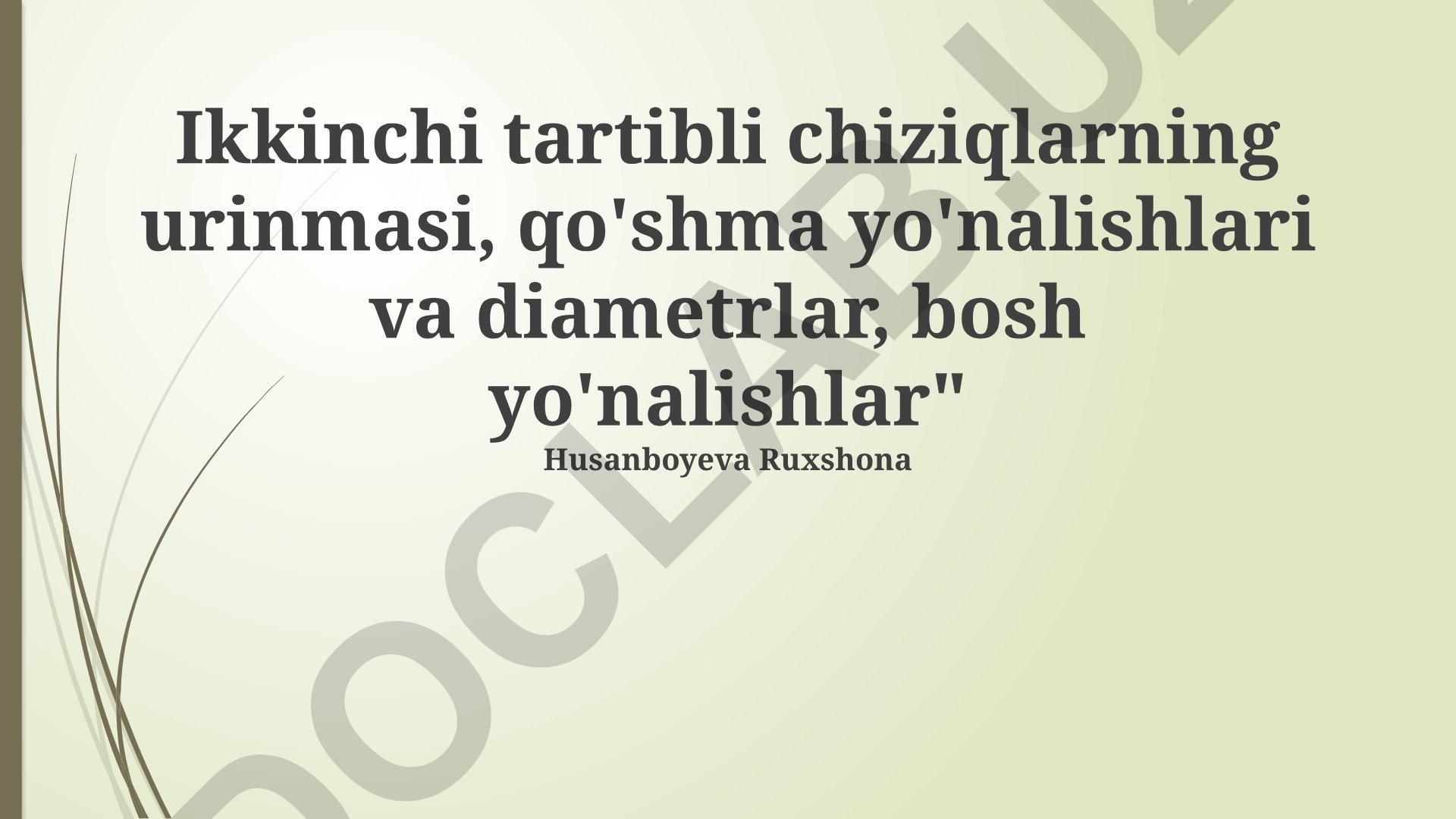 Ikkinchi tartibli chiziqlarning urinmasi, qo'shma yo'nalishlari va diametrlar