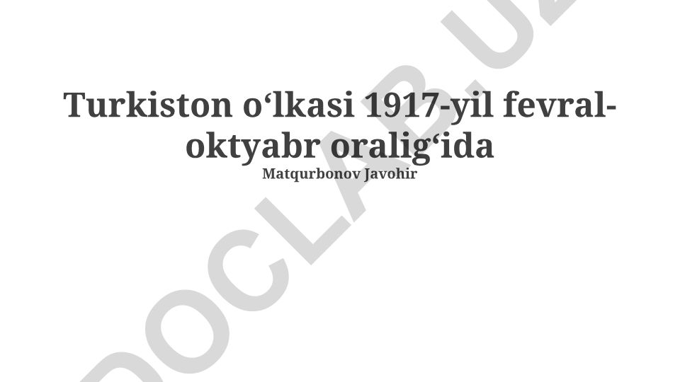 Turkiston oʻlkasi 1917-yil fevral-oktyabr oraligʻida