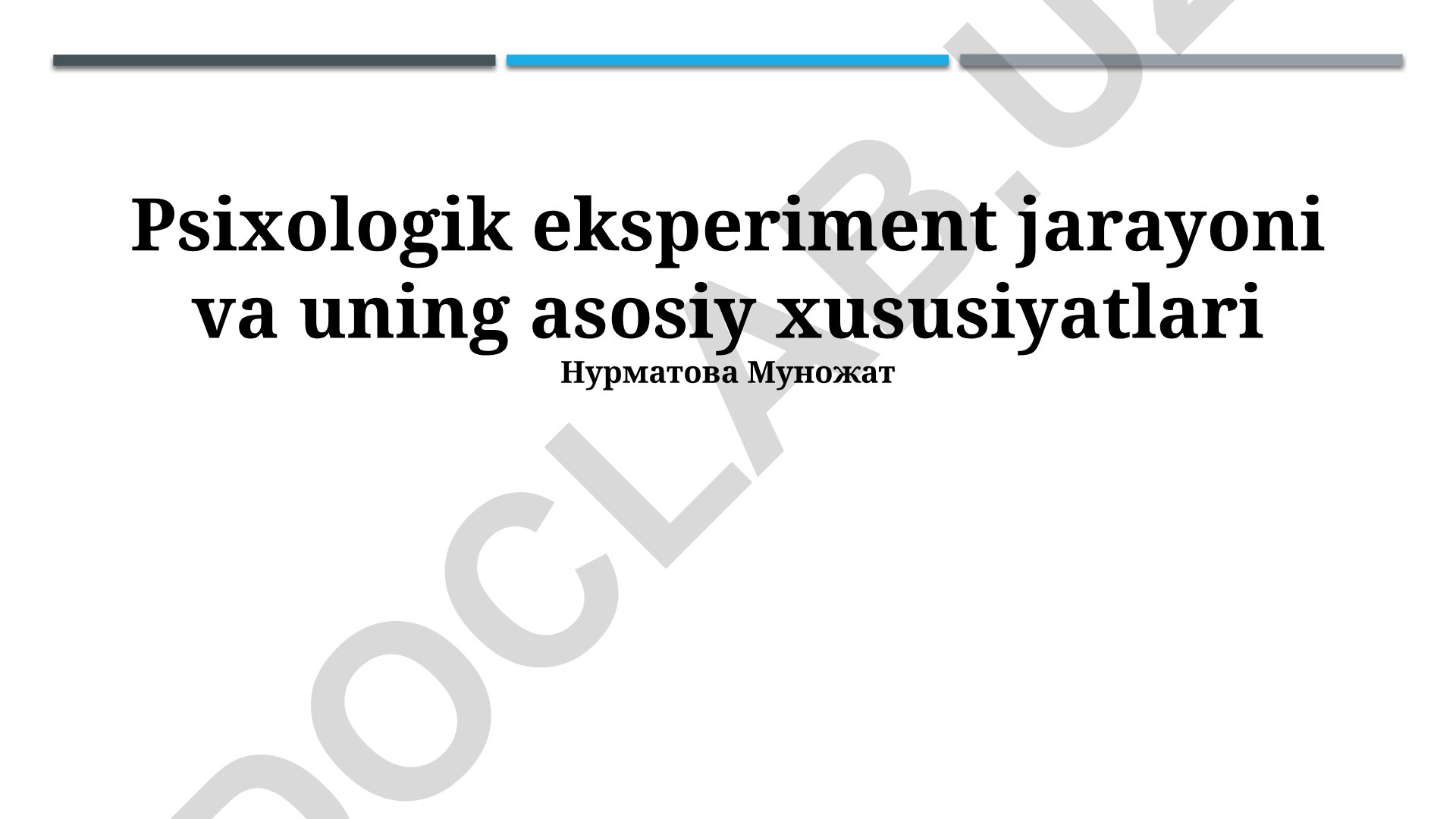 Psixologik eksperiment jarayoni va uning asosiy xususiyatlari
