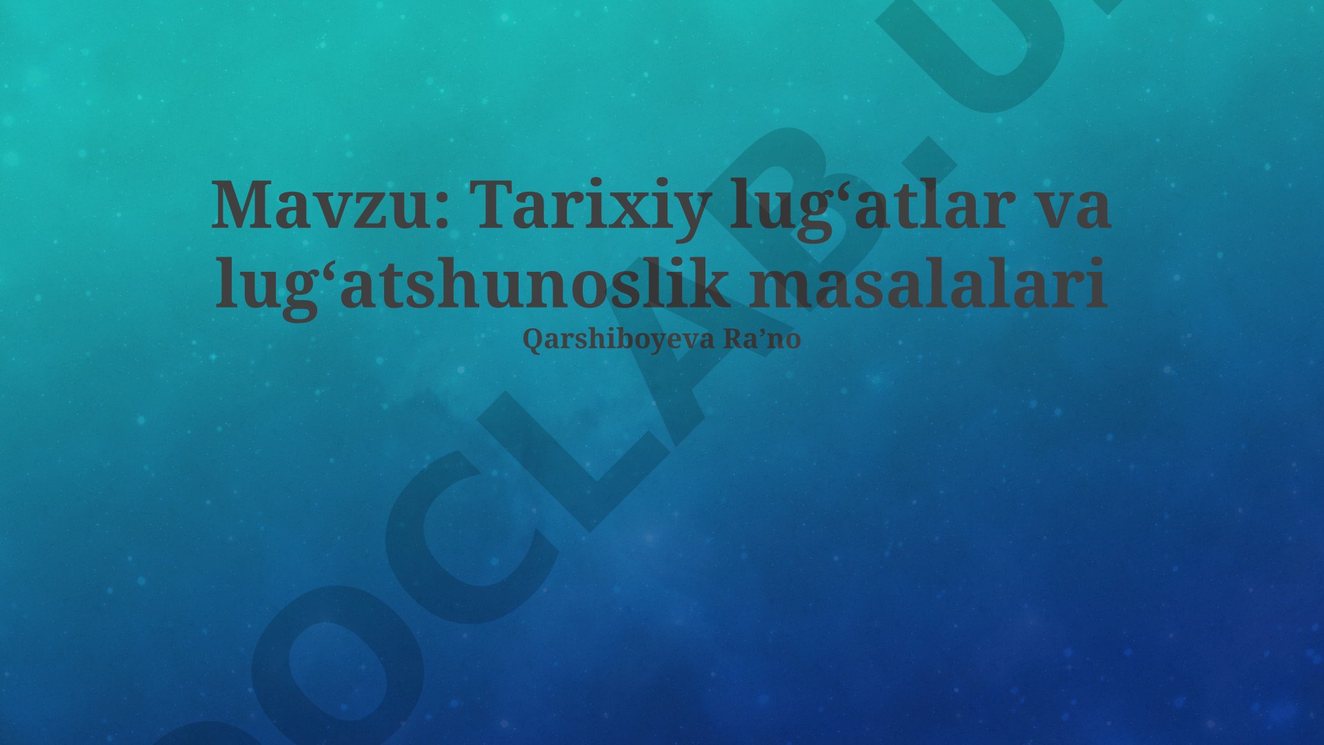 Tarixiy lugʻatlar va lugʻatshunoslik masalalari