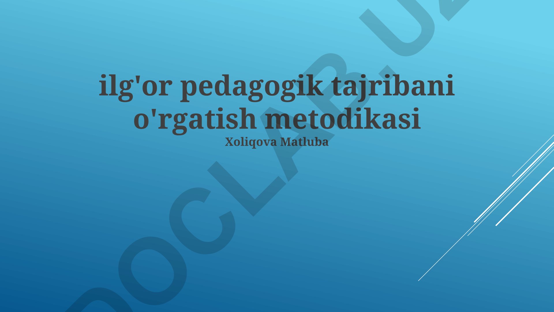 Ilg'or pedagogik tajribani o'rgatish metodikasi