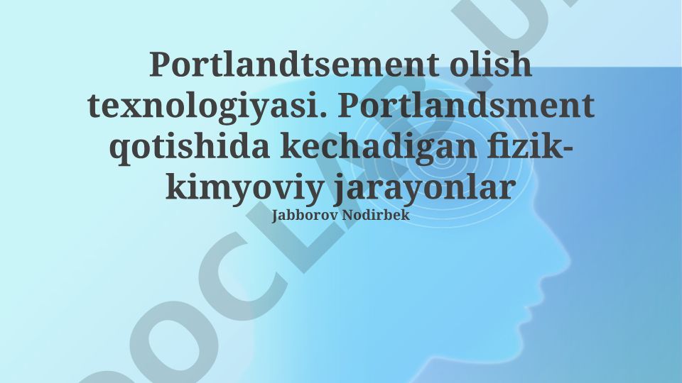 Portland tsementi olish texnologiyasi va qotish jarayonlari