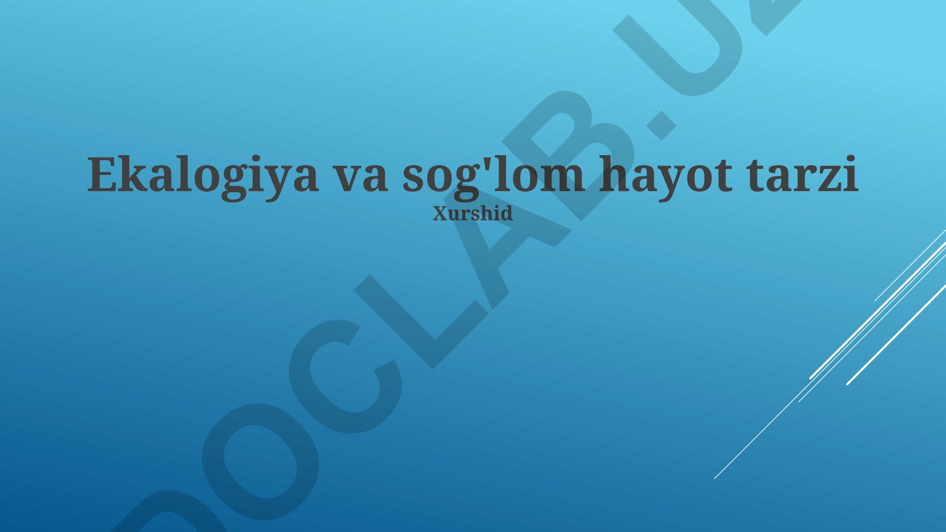 Ekologiya va sog'lom hayot tarzi