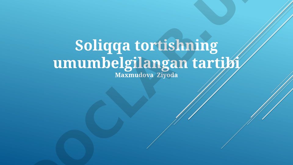 Soliqqa tortishning umumbelgilangan tartibi